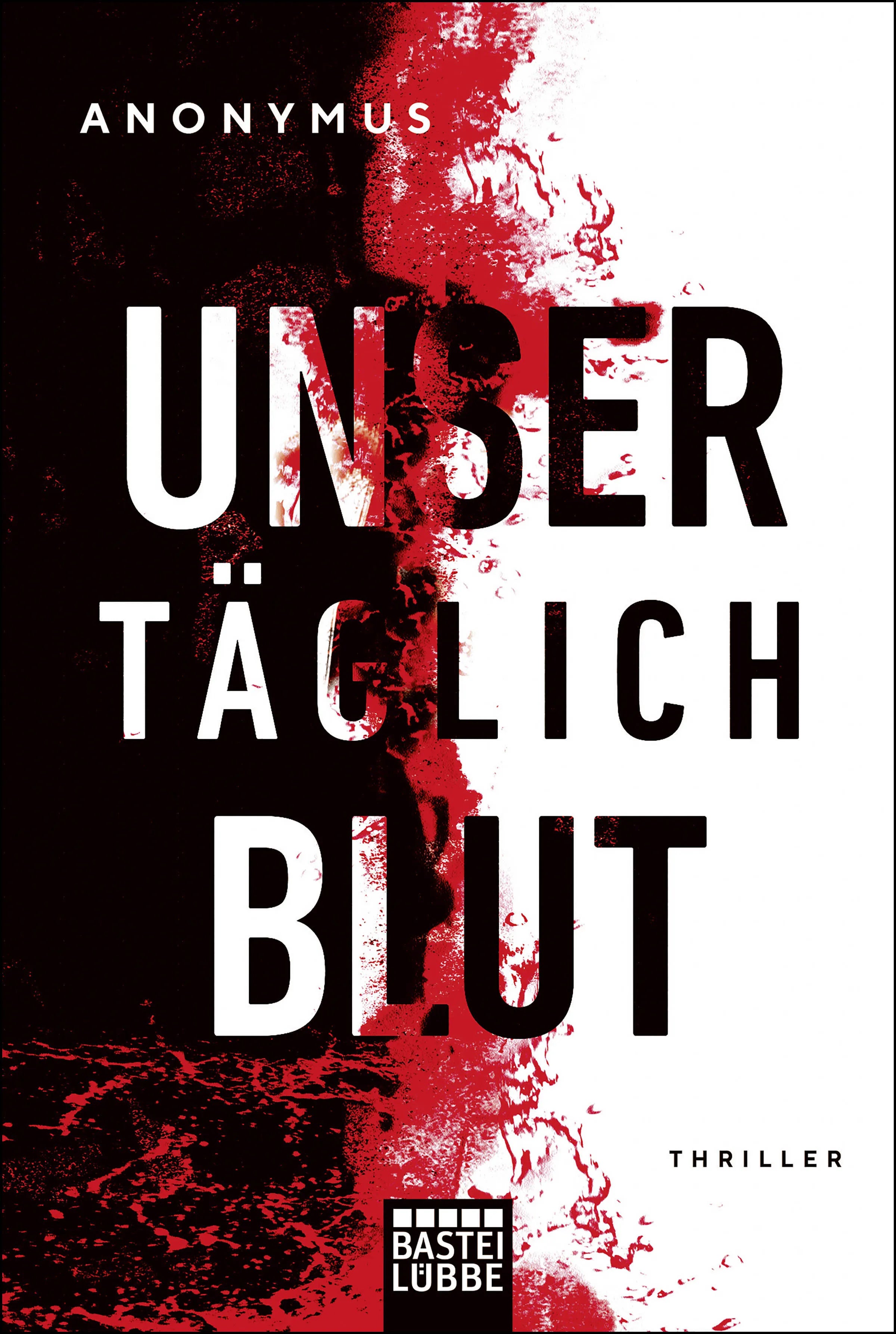 Buchcover von 'Unser täglich Blut' - Paperback von Anonymus