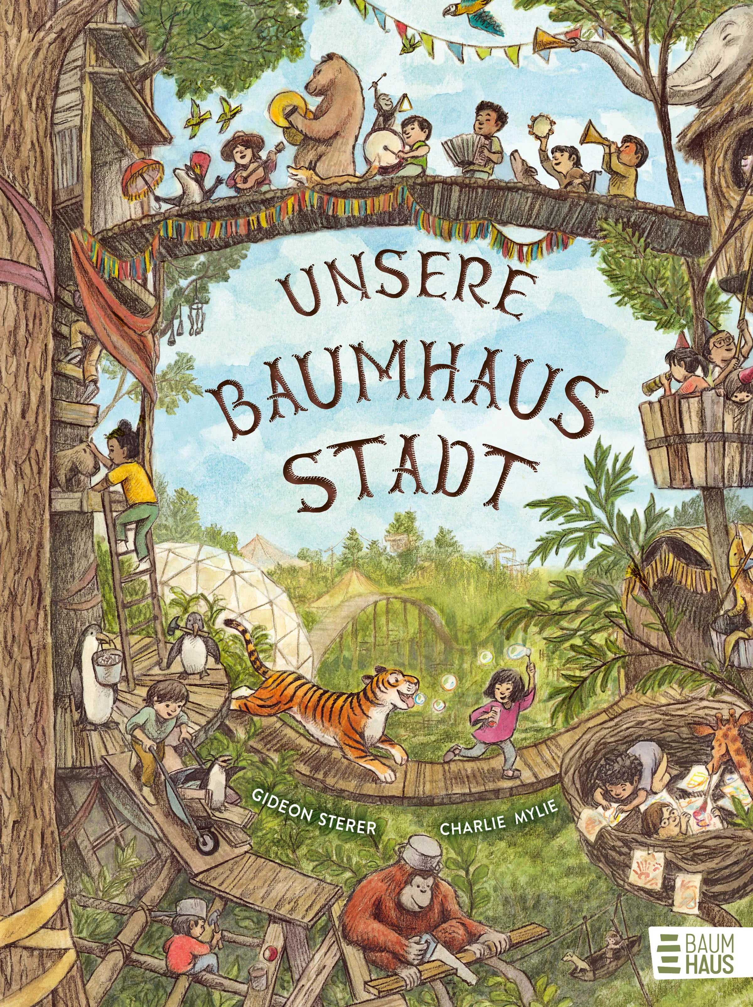 Buchcover von 'Unsere Baumhausstadt' - Gebundene Ausgabe von Gideon Sterer