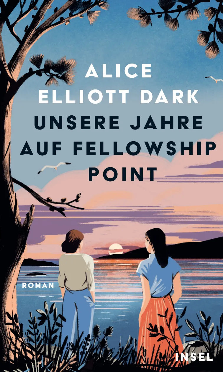 Buchcover von 'Unsere Jahre auf Fellowship Point' - Gebundene Ausgabe von Alice Elliott Dark