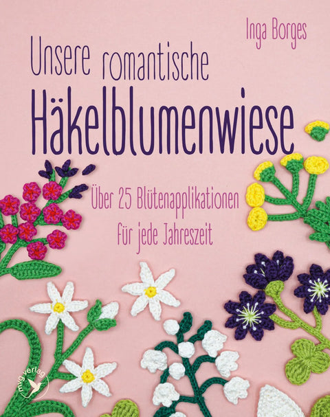 Unsere romantische Häkelblumenwiese