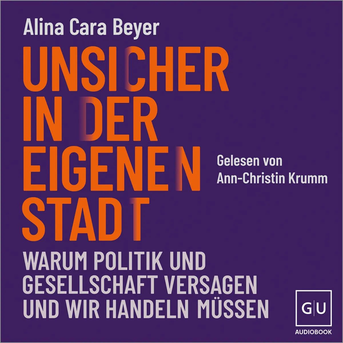 Cover: Unsicher in der eigenen Stadt (Hörbuch Download) von Alina Cara Beyer