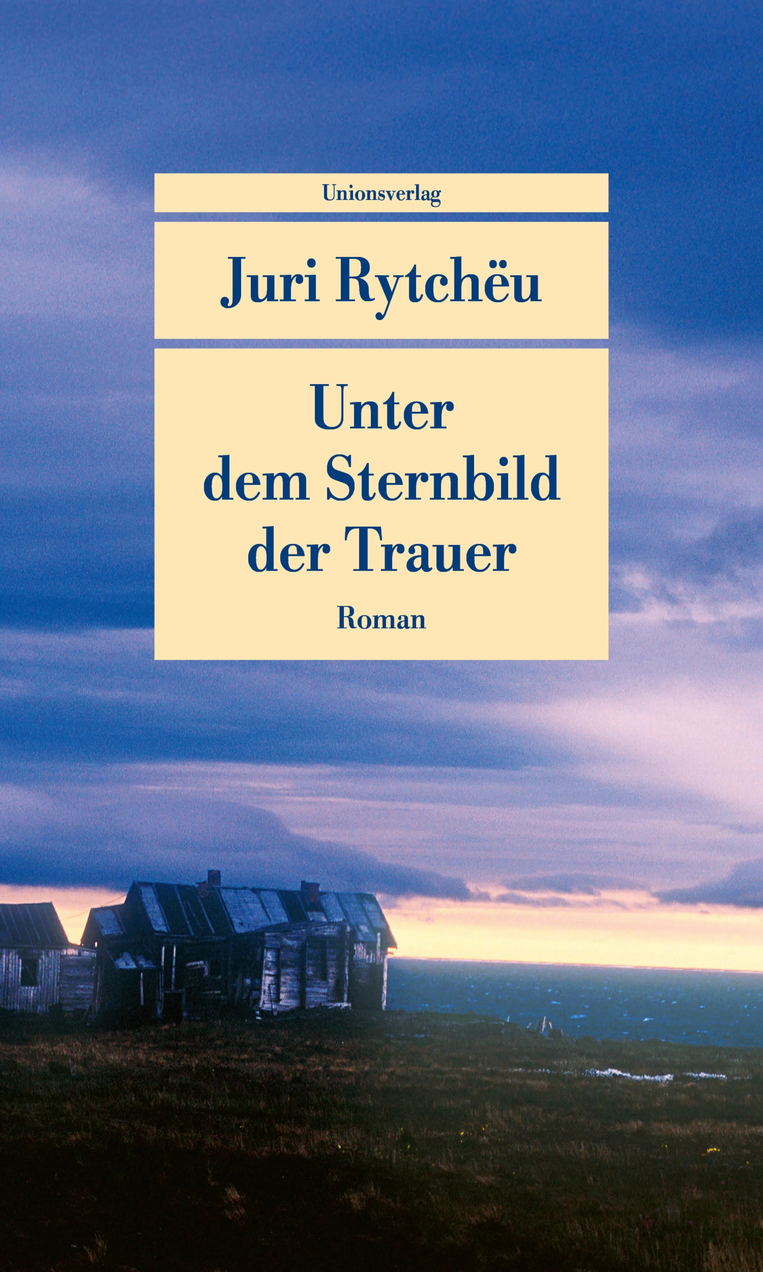 Buchcover von 'Unter dem Sternbild der Trauer' - Taschenbuch von Juri Rytchëu