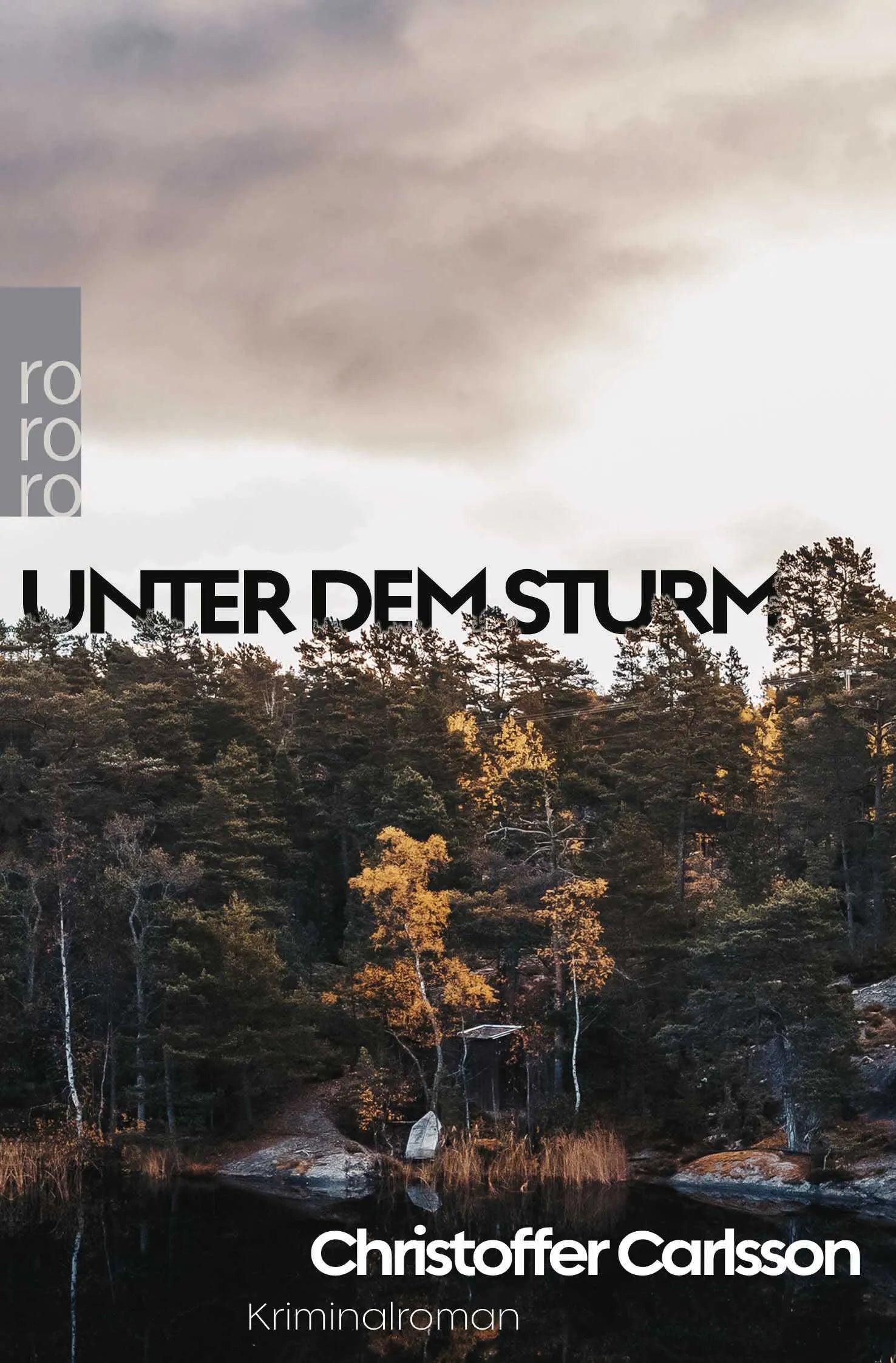 Buchcover von 'Unter dem Sturm' - Taschenbuch von Christoffer Carlsson