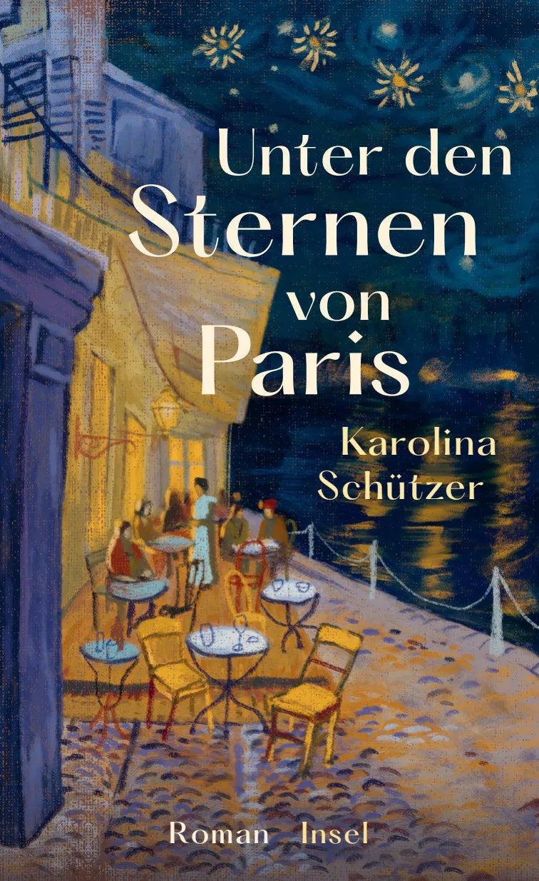 Buchcover von 'Unter den Sternen von Paris' - Gebundene Ausgabe von Karolina Schützer