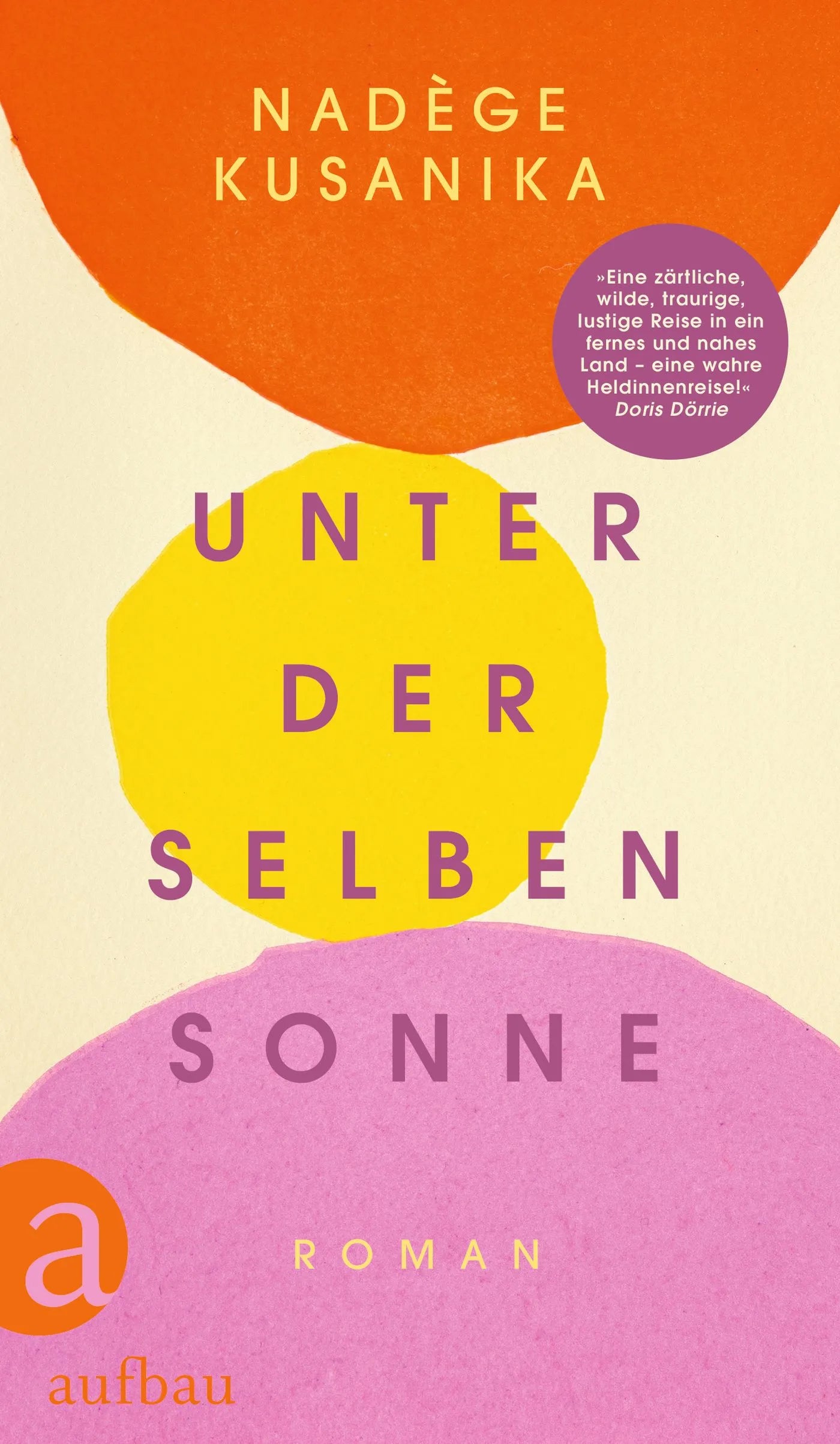 Buchcover von 'Unter derselben Sonne' - Gebundene Ausgabe von Nadège Kusanika