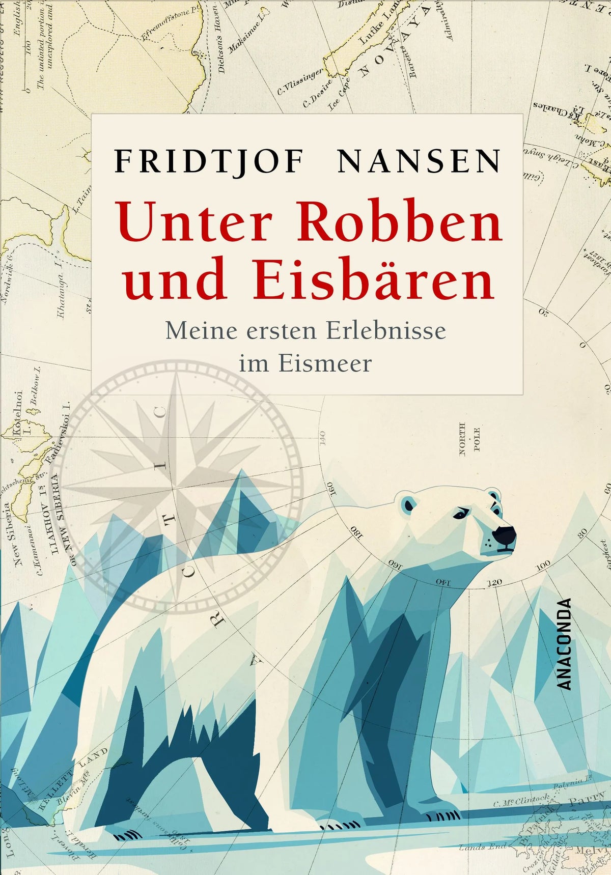 Cover: Unter Robben und Eisbären. Meine ersten Erlebnisse im Eismeer (Taschenbuch) von Fridtjof Nansen
