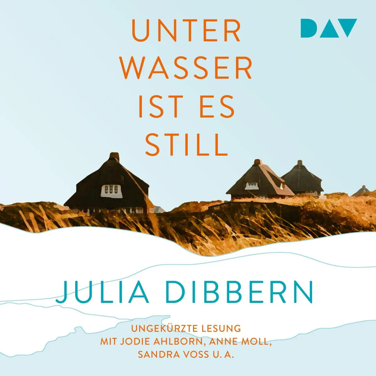 Cover: Unter Wasser ist es still (Hörbuch Download) von Julia Dibbern