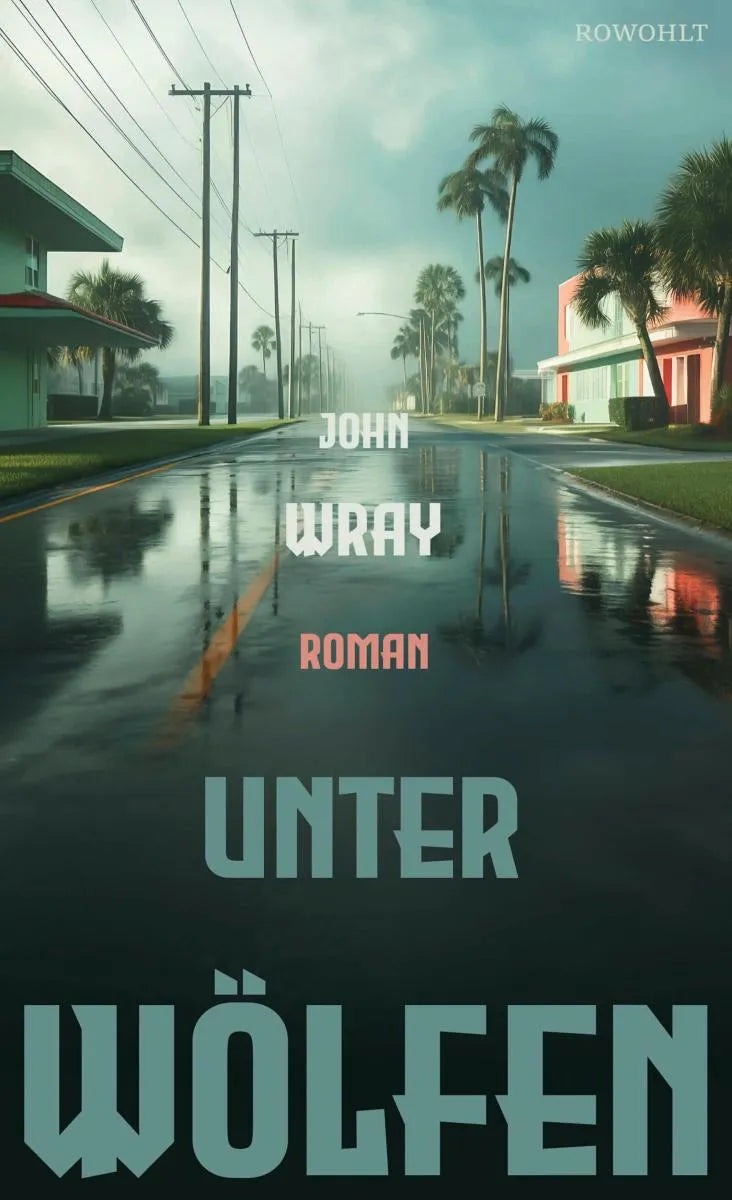 Cover: Unter Wölfen (E-Book) von John Wray