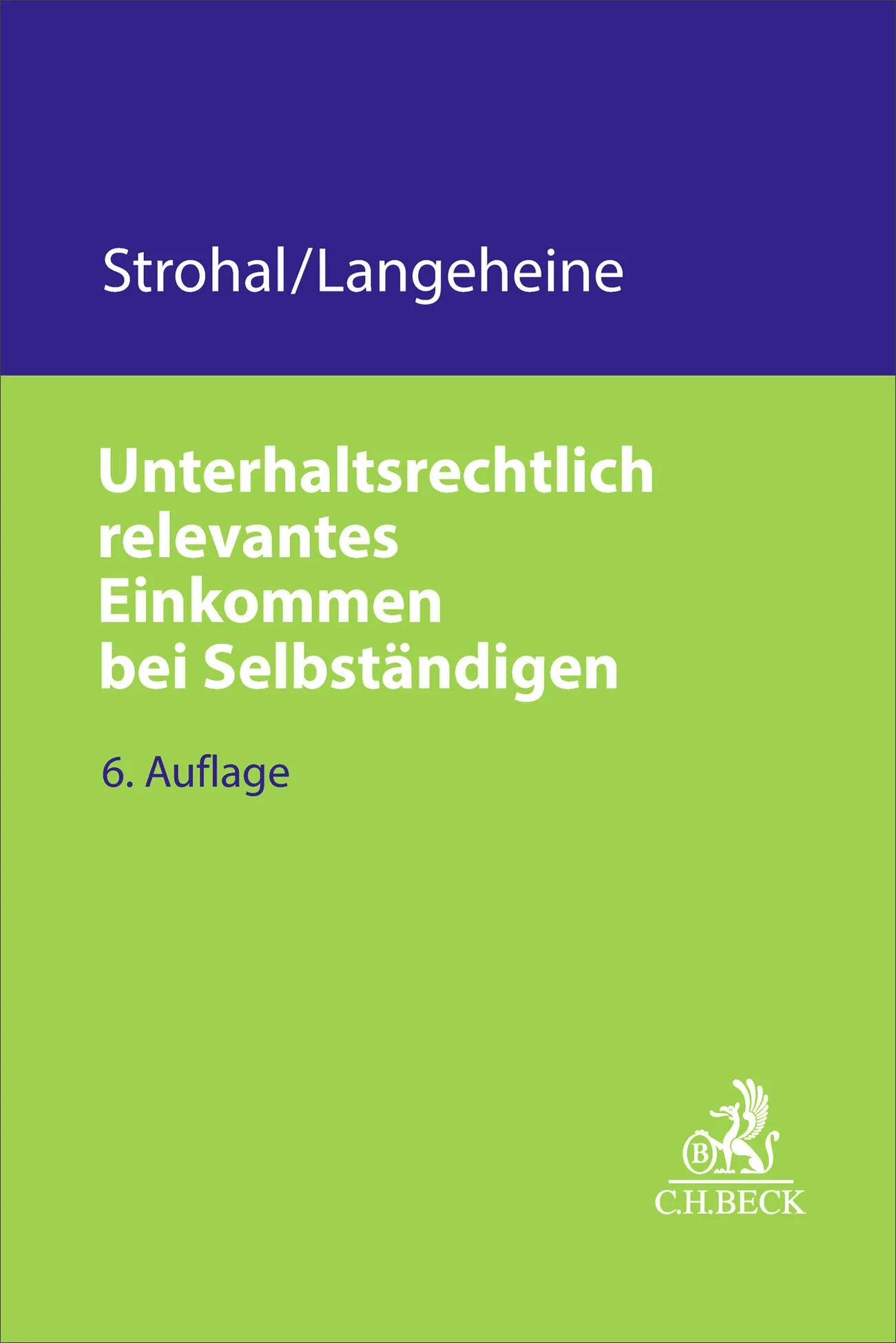 Cover: Unterhaltsrechtlich relevantes Einkommen bei Selbständigen (Taschenbuch) von Friedrich Strohal
