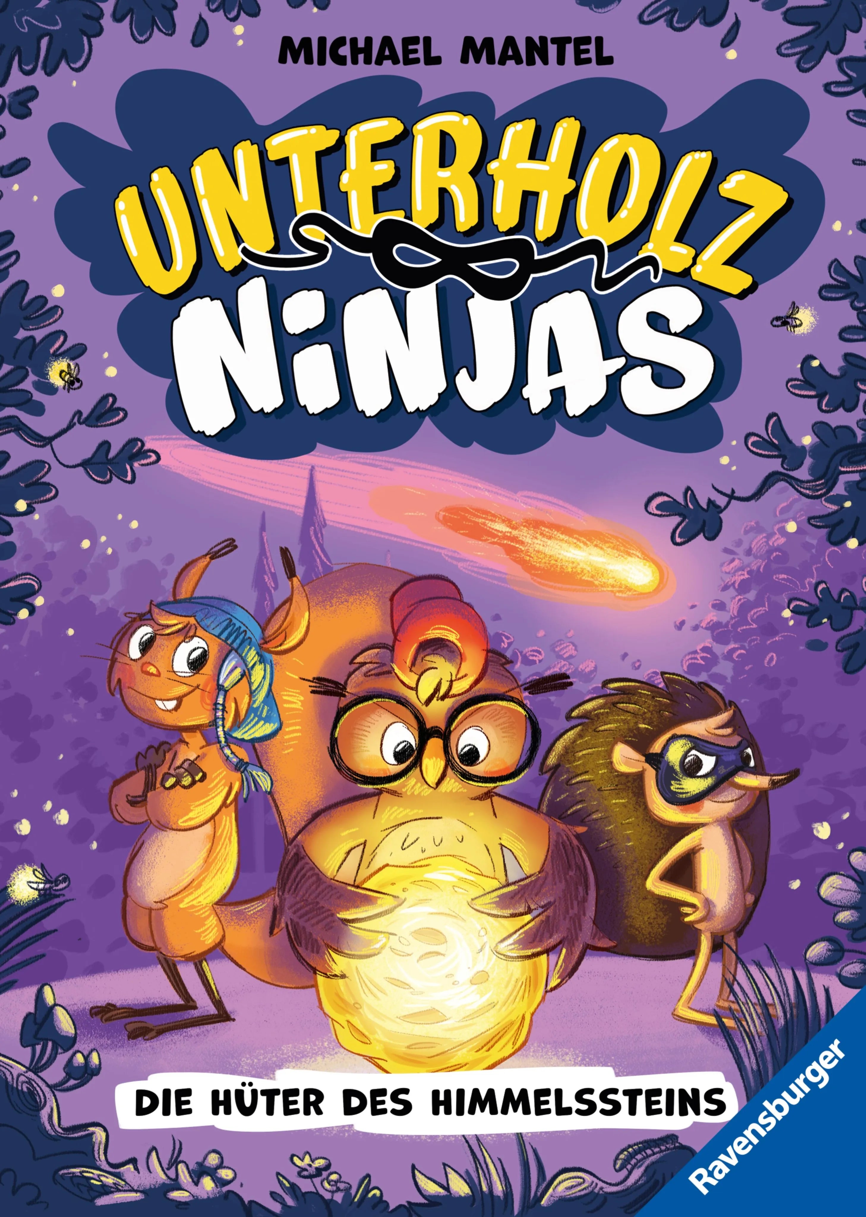 Cover: Unterholz-Ninjas, Band 2: Die Hüter des Himmelssteins (E-Book) von Michael Mantel