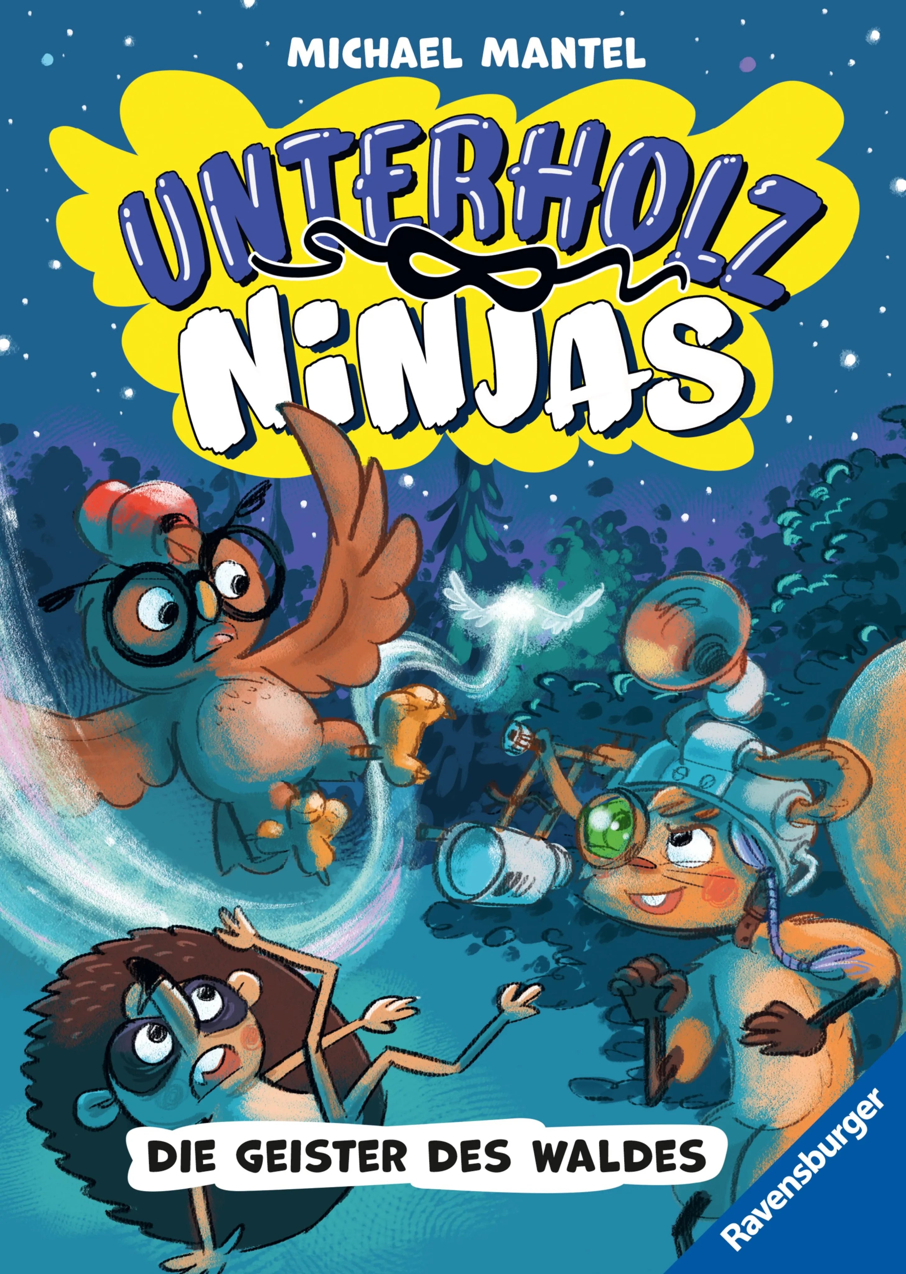 Cover: Unterholz-Ninjas, Band 4 - Die Geister des Waldes (E-Book) von Michael Mantel
