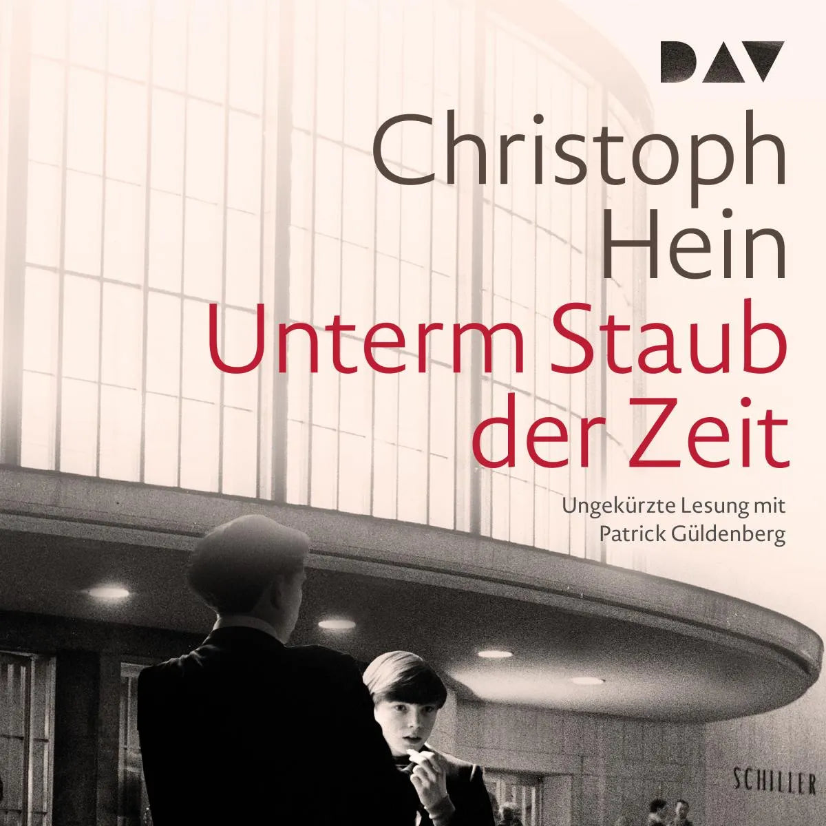 Cover: Unterm Staub der Zeit (Hörbuch Download) von Christoph Hein