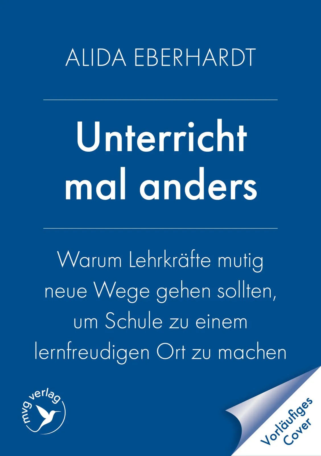 Cover: Unterricht mal anders (Taschenbuch) von Alida Eberhardt