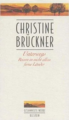 Buchcover von 'Unterwegs' - Gebundene Ausgabe von Christine Brückner