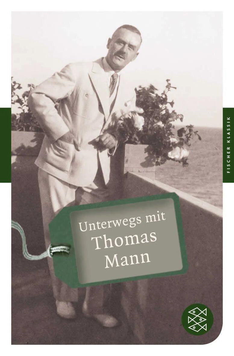 Buchcover von 'Unterwegs mit Thomas Mann' - Taschenbuch von Lisa Bönsel