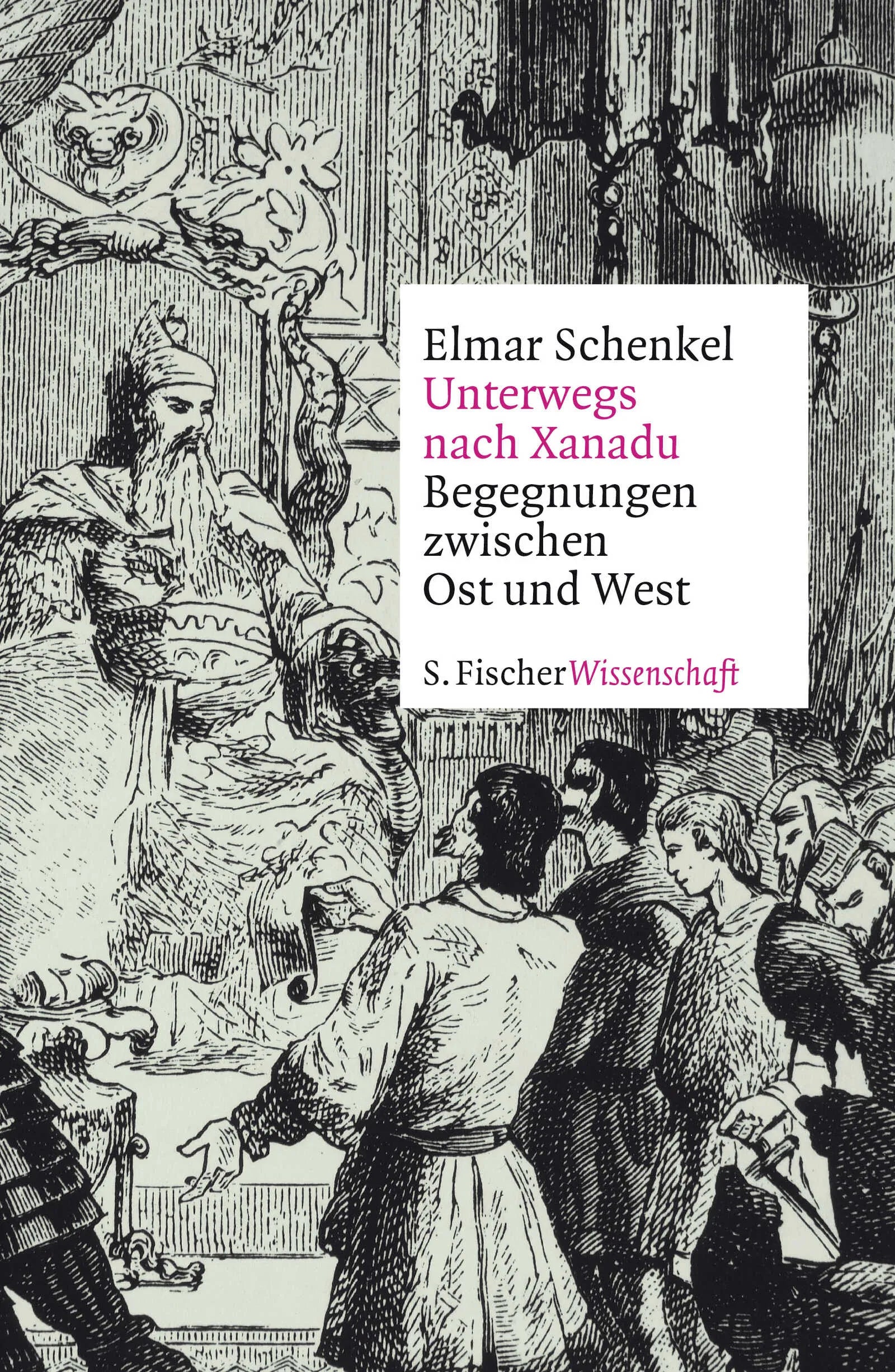 Buchcover von 'Unterwegs nach Xanadu' - Gebundene Ausgabe von Elmar Schenkel