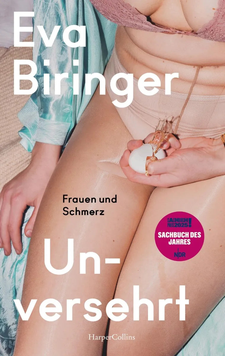 Cover: Unversehrt. Frauen und Schmerz (E-Book) von Eva Biringer