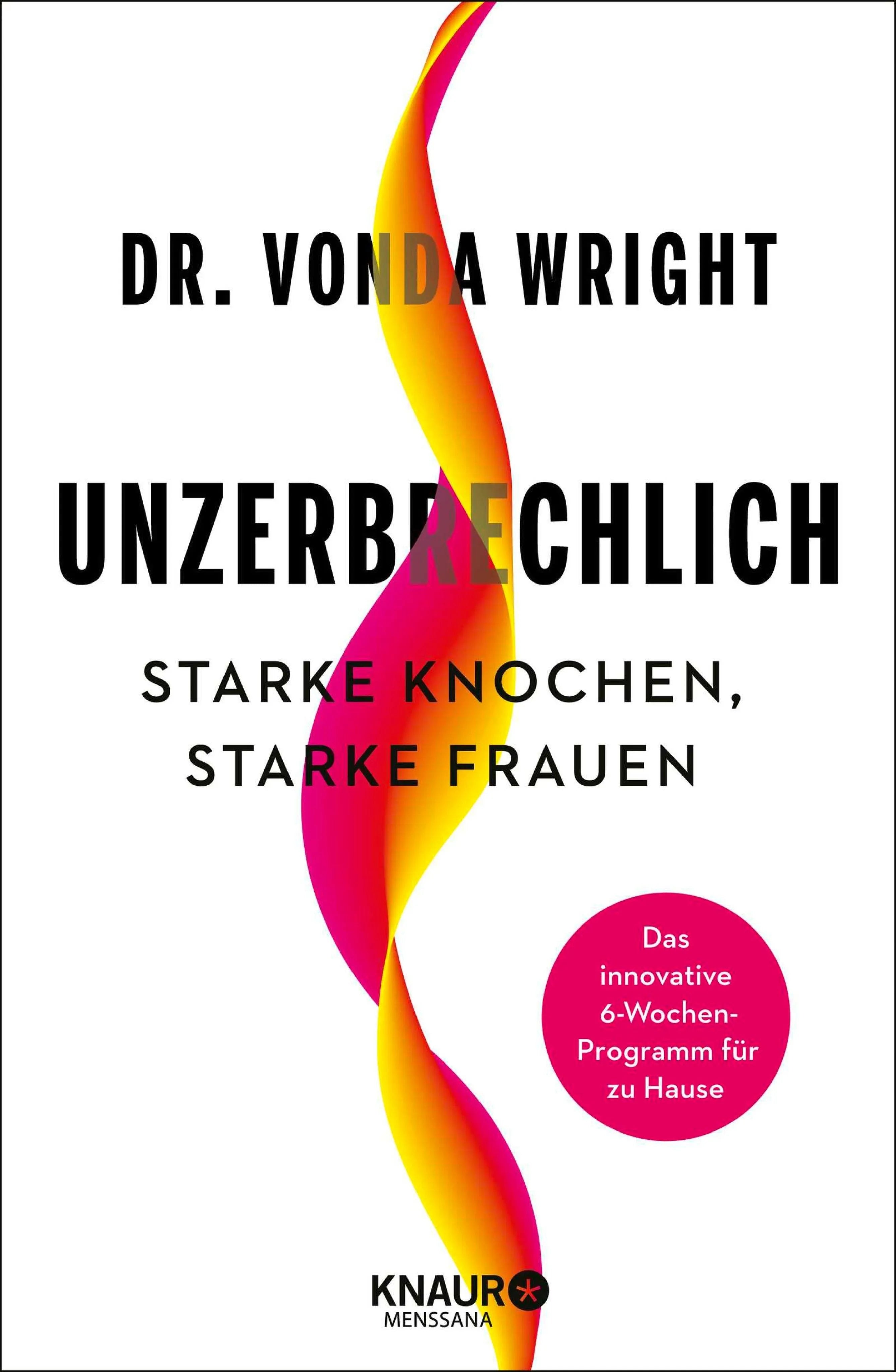 Cover: Unzerbrechlich (E-Book) von Vonda Wright