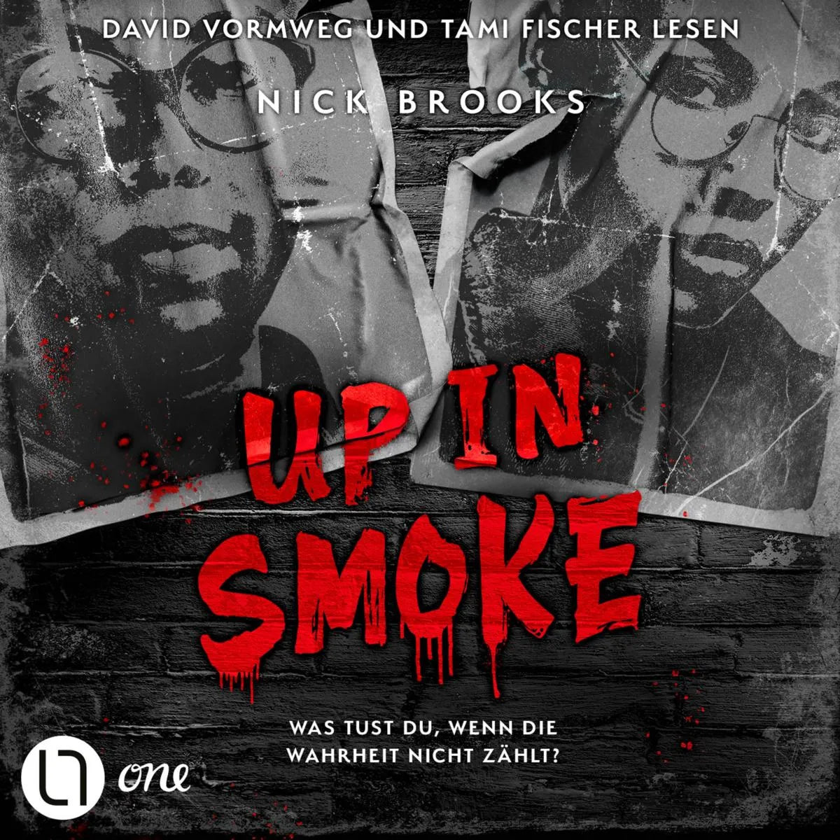 Cover: Up in Smoke - Was tust du, wenn die Wahrheit nicht zählt? (Hörbuch Download) von Nick Brooks