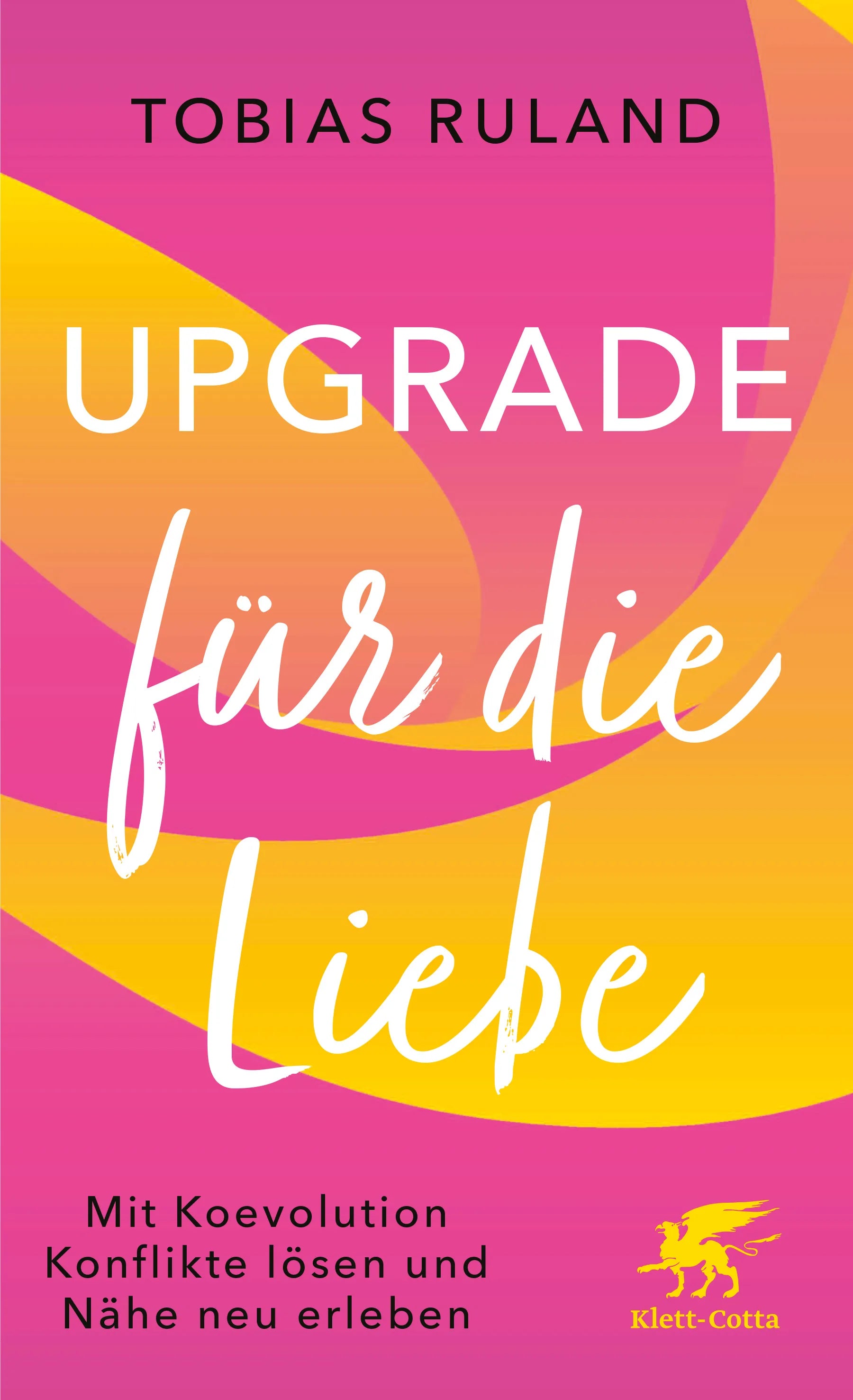 Buchcover von 'Upgrade für die Liebe' - Paperback von Tobias Ruland