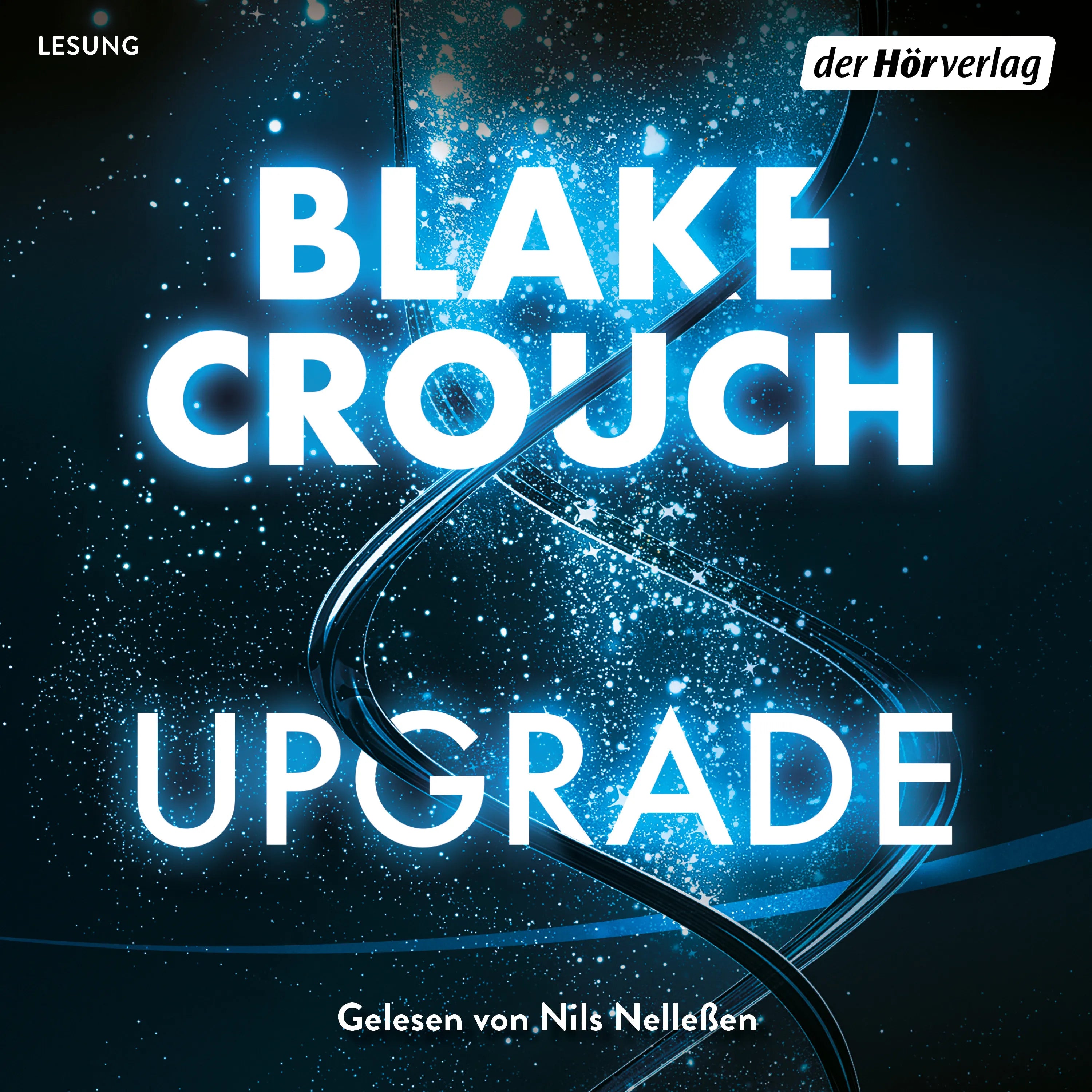 Cover: Upgrade (Hörbuch Download) von Blake Crouch