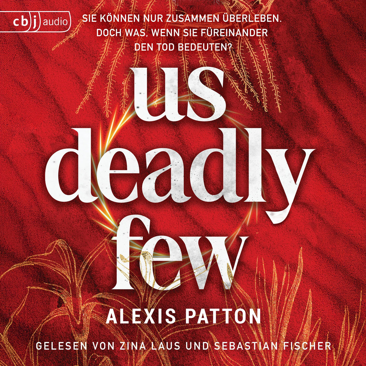 Cover: Us Deadly Few (Hörbuch Download) von Alexis Patton