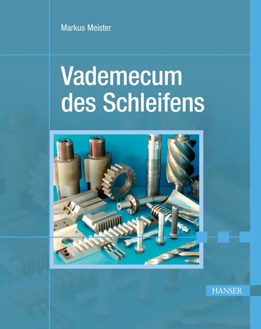 Buchcover von 'Vademecum des Schleifens' - Gebundene Ausgabe von Markus Meister