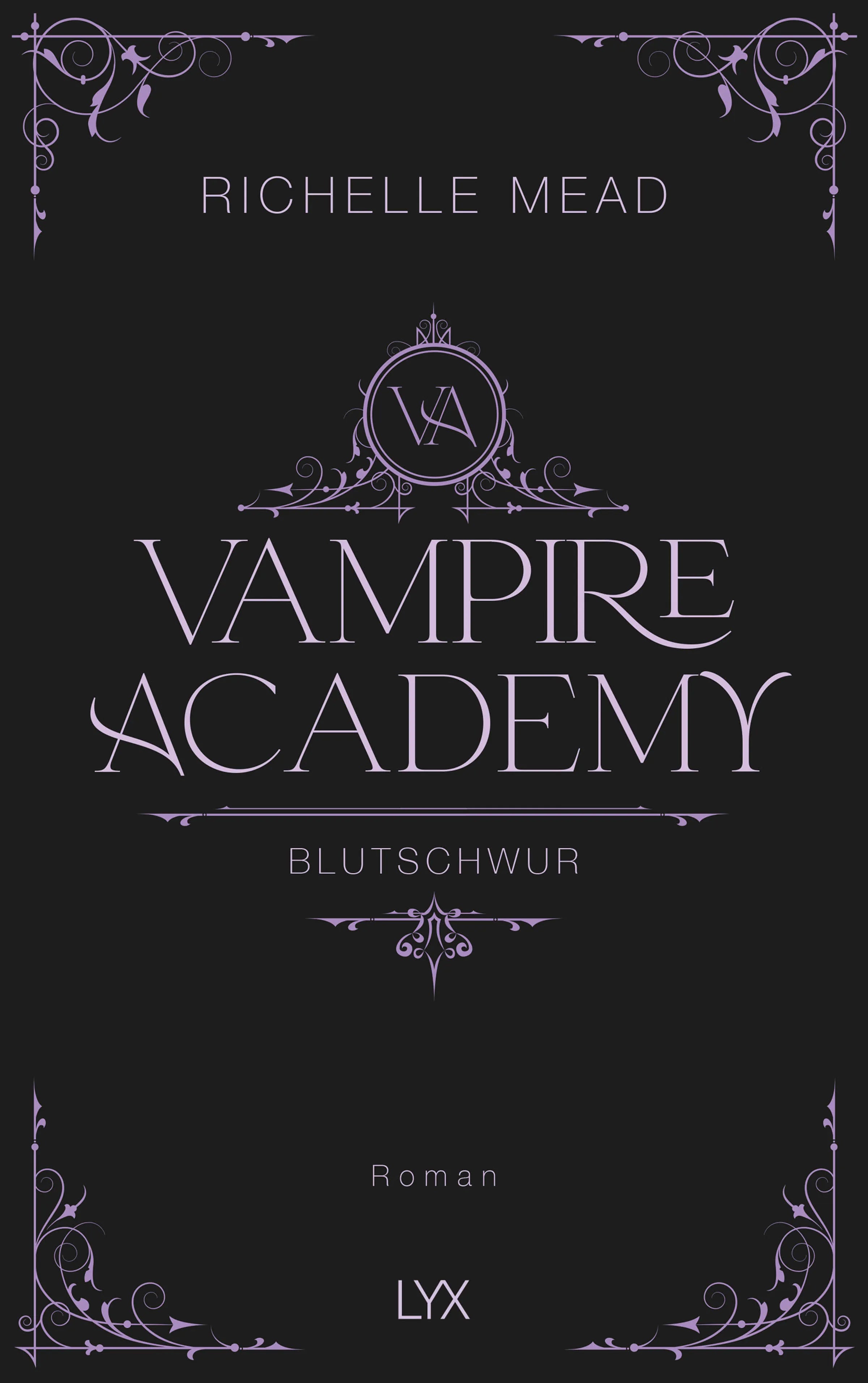 Buchcover von 'Vampire Academy - Blutschwur' - Gebundene Ausgabe von Richelle Mead