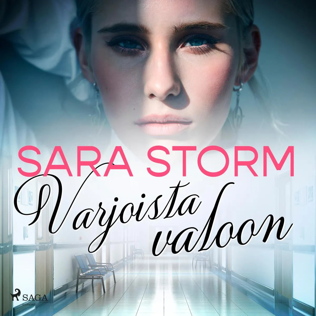 Cover: Varjoista valoon (Hörbuch Download) von Sara Storm