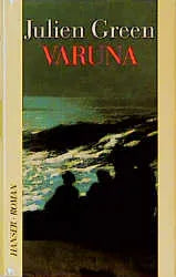 Buchcover von 'Varuna' - Gebundene Ausgabe von Julien Green