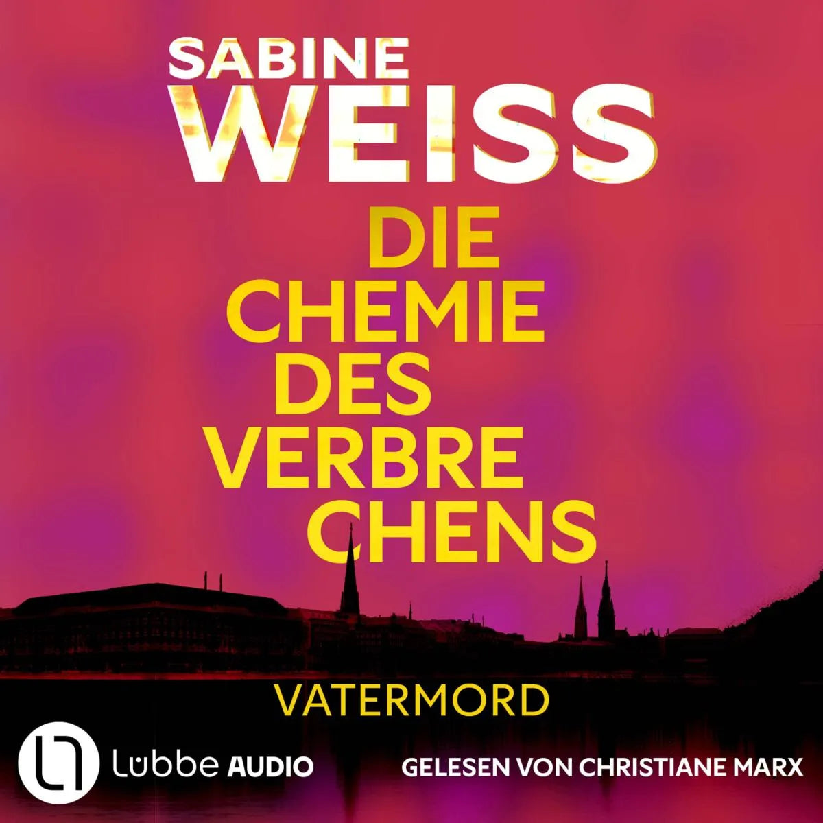 Cover: Vatermord - Die Chemie des Verbrechens, Teil 2 (Hörbuch Download) von Sabine Weiß