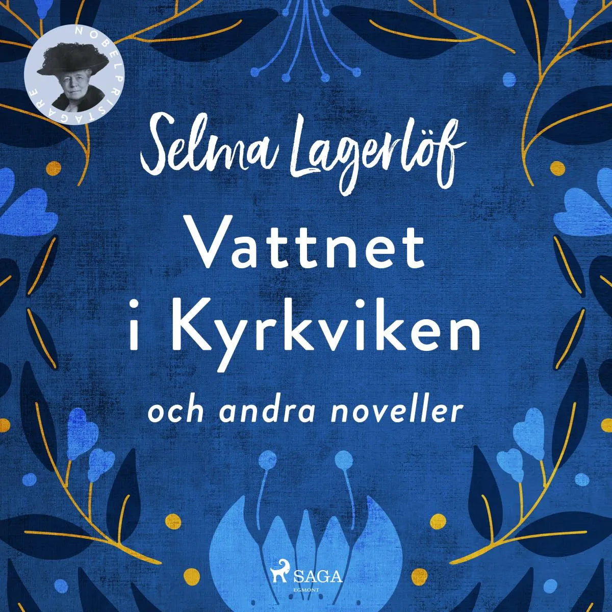 Cover: Vattnet i Kyrkviken och andra noveller (Hörbuch Download) von Selma Lagerlöf