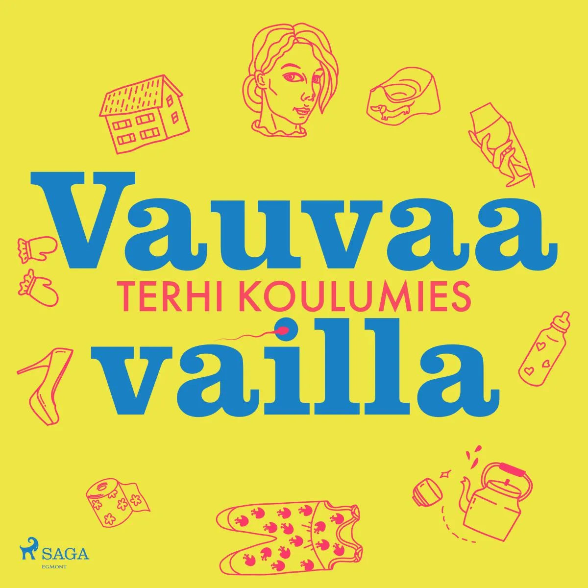 Cover: Vauvaa vailla (Hörbuch Download) von Terhi Koulumies