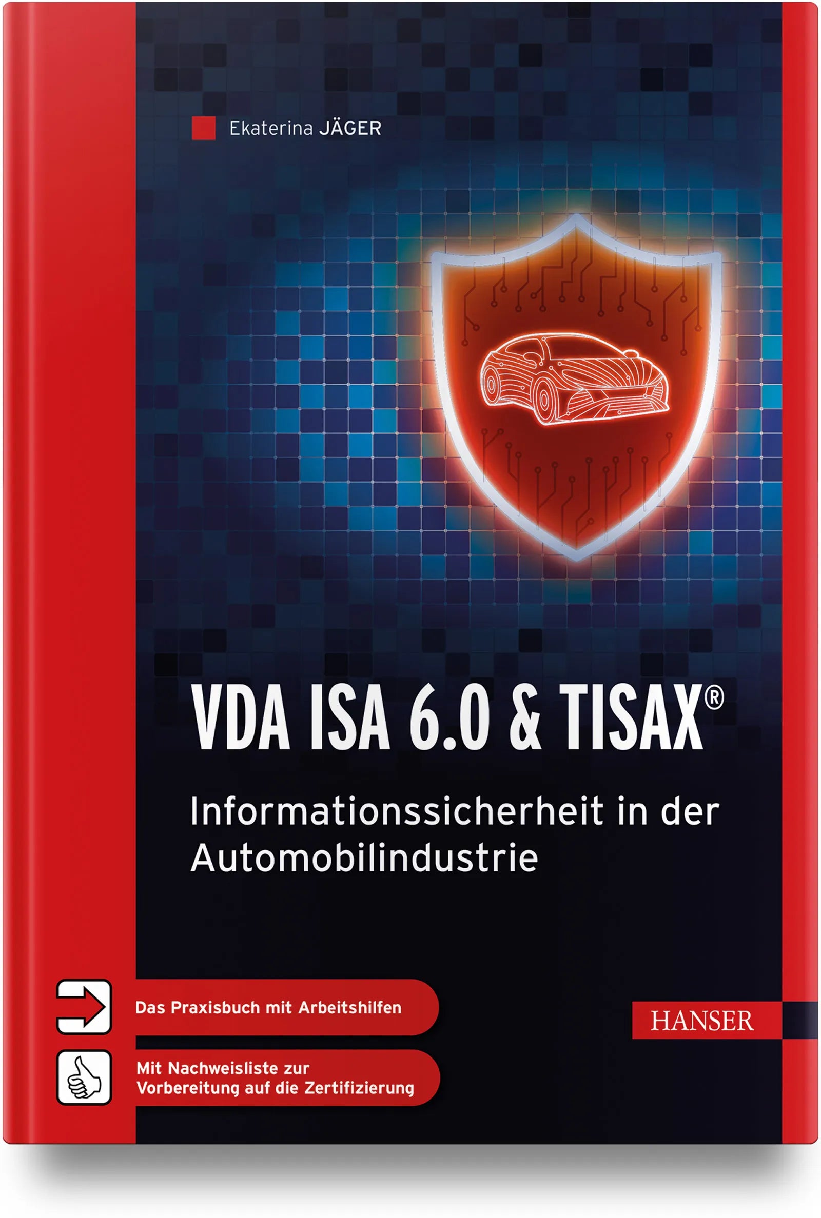 Buchcover von 'VDA ISA 6.0 & TISAX®' - Gebundene Ausgabe von Ekaterina Jäger