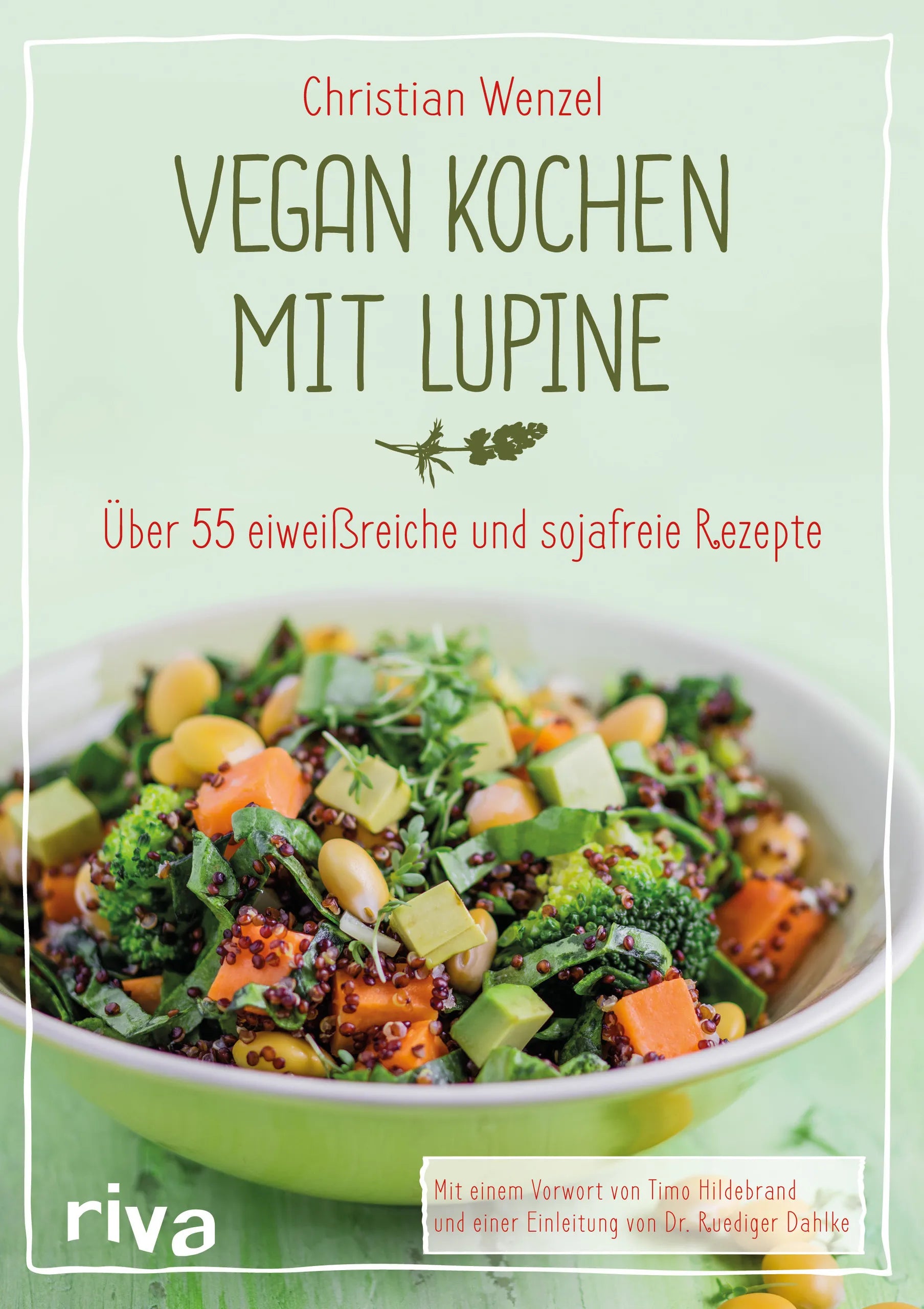 Buchcover von 'Vegan kochen mit Lupine' - Gebundene Ausgabe von Christian Wenzel
