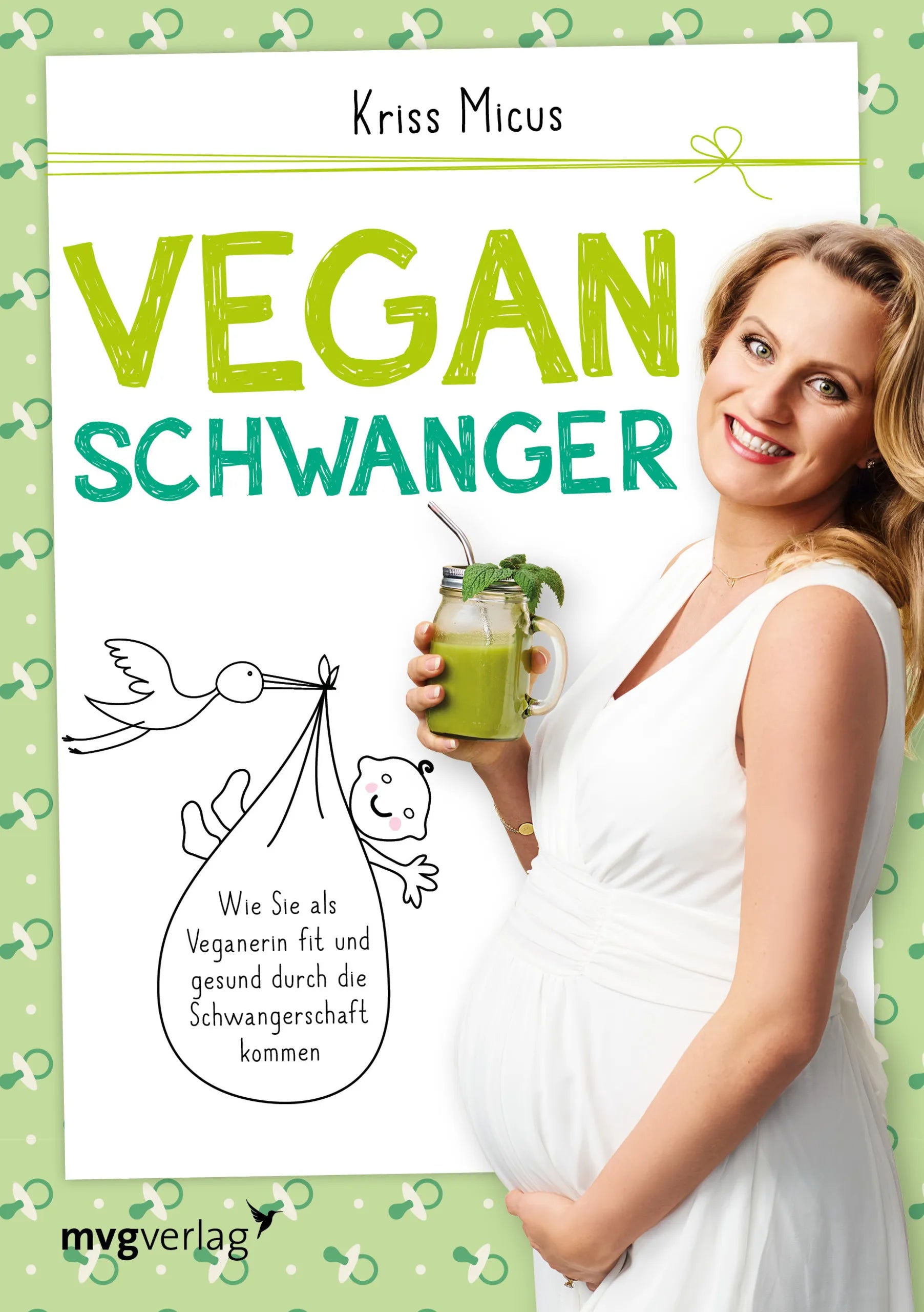 Buchcover von 'Vegan schwanger' - Taschenbuch von Kriss Micus