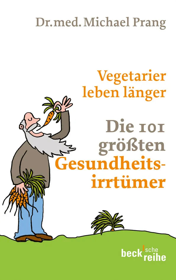 Buchcover von 'Vegetarier leben länger' - Taschenbuch von Michael Prang