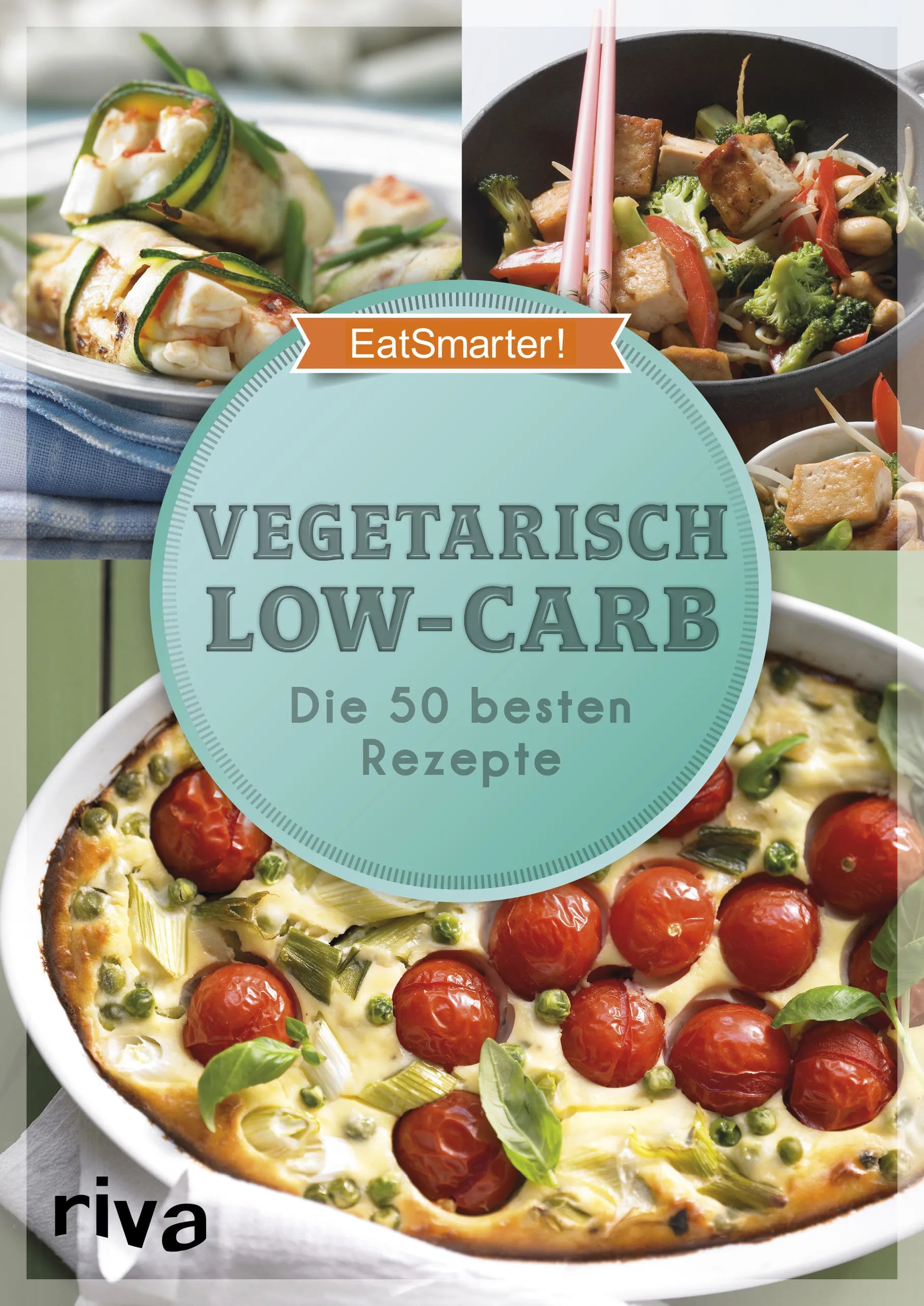 Buchcover von 'Vegetarisch Low-Carb' - Taschenbuch von EatSmarter!