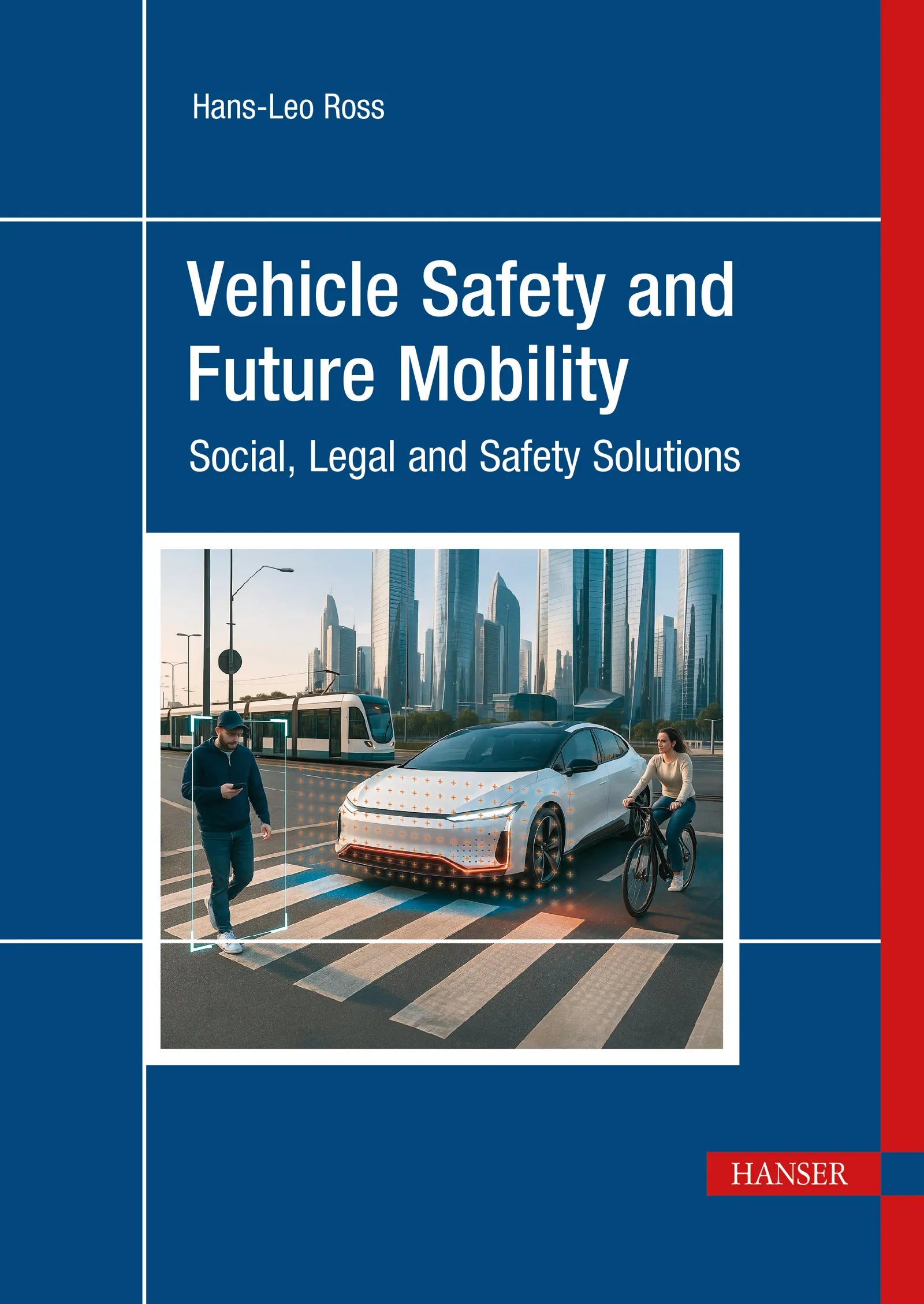 Cover: Vehicle Safety and Future Mobility (E-Book) von Hans-Leo Ross