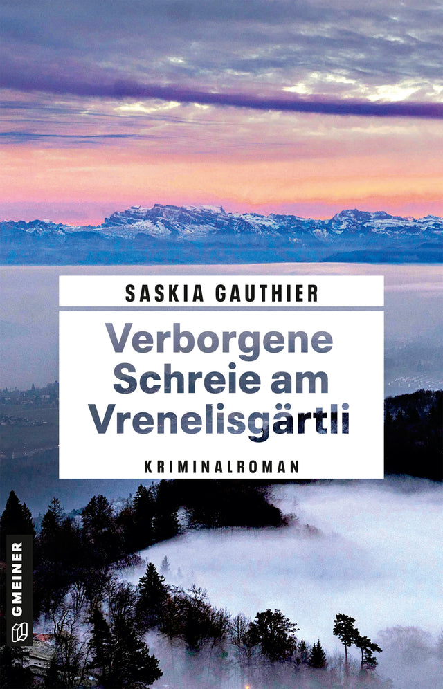 Cover: Verborgene Schreie am Vrenelisgärtli (E-Book) von Saskia Gauthier