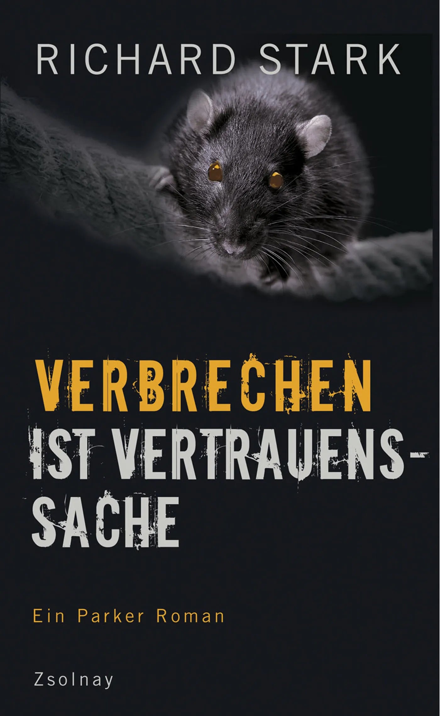 Buchcover von 'Verbrechen ist Vertrauenssache' - Taschenbuch von Richard Stark