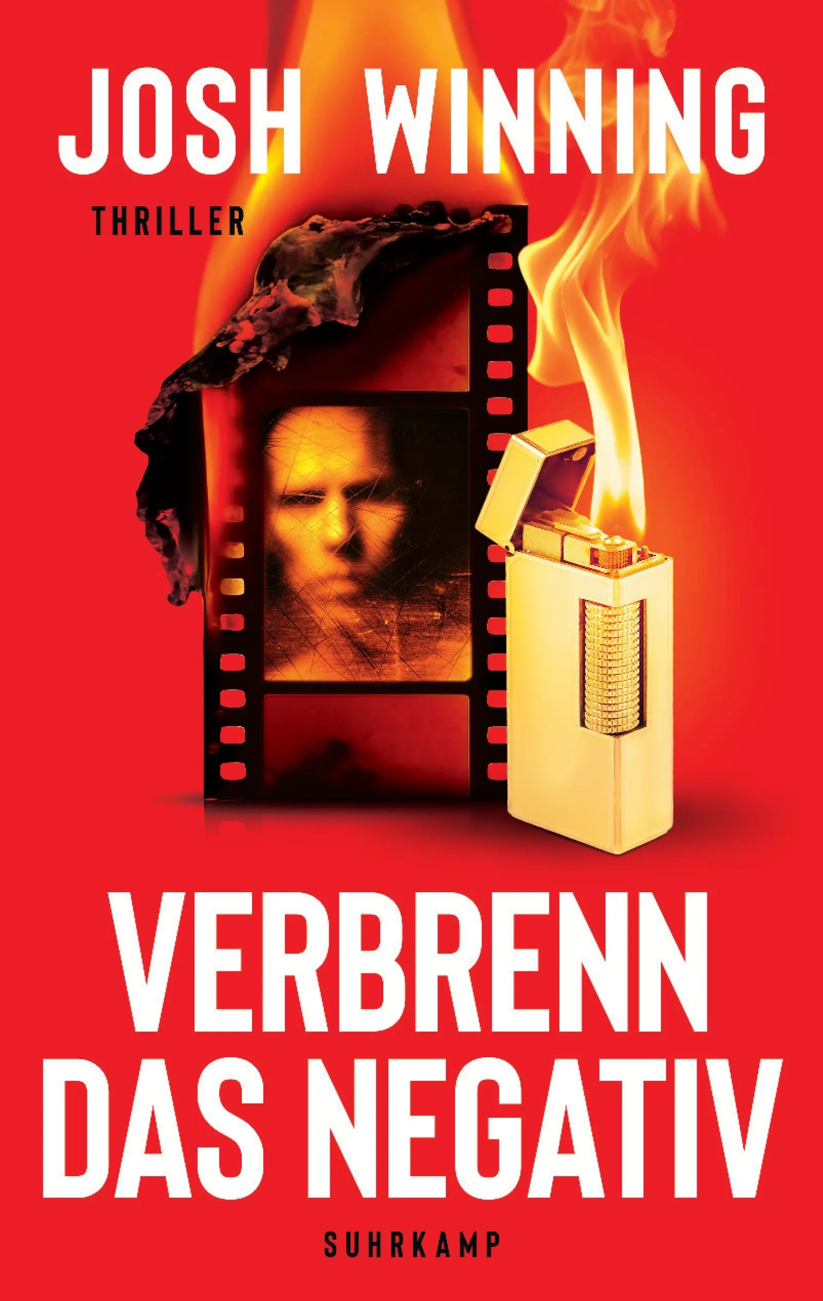 Cover: Verbrenn das Negativ (E-Book) von Josh Winning