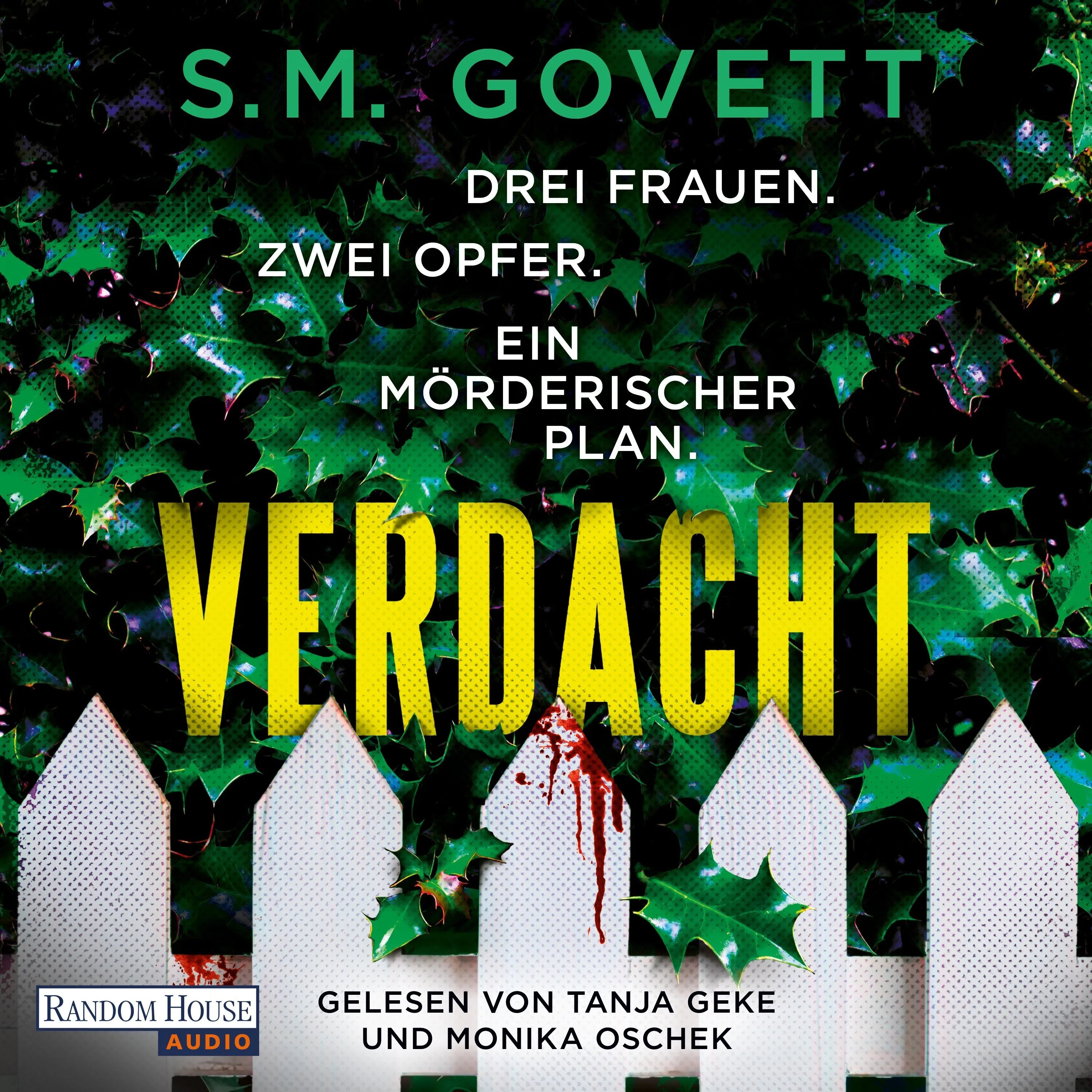 Cover: Verdacht - Drei Frauen. Zwei Opfer. Ein mörderischer Plan. (Hörbuch Download) von S.M. Govett