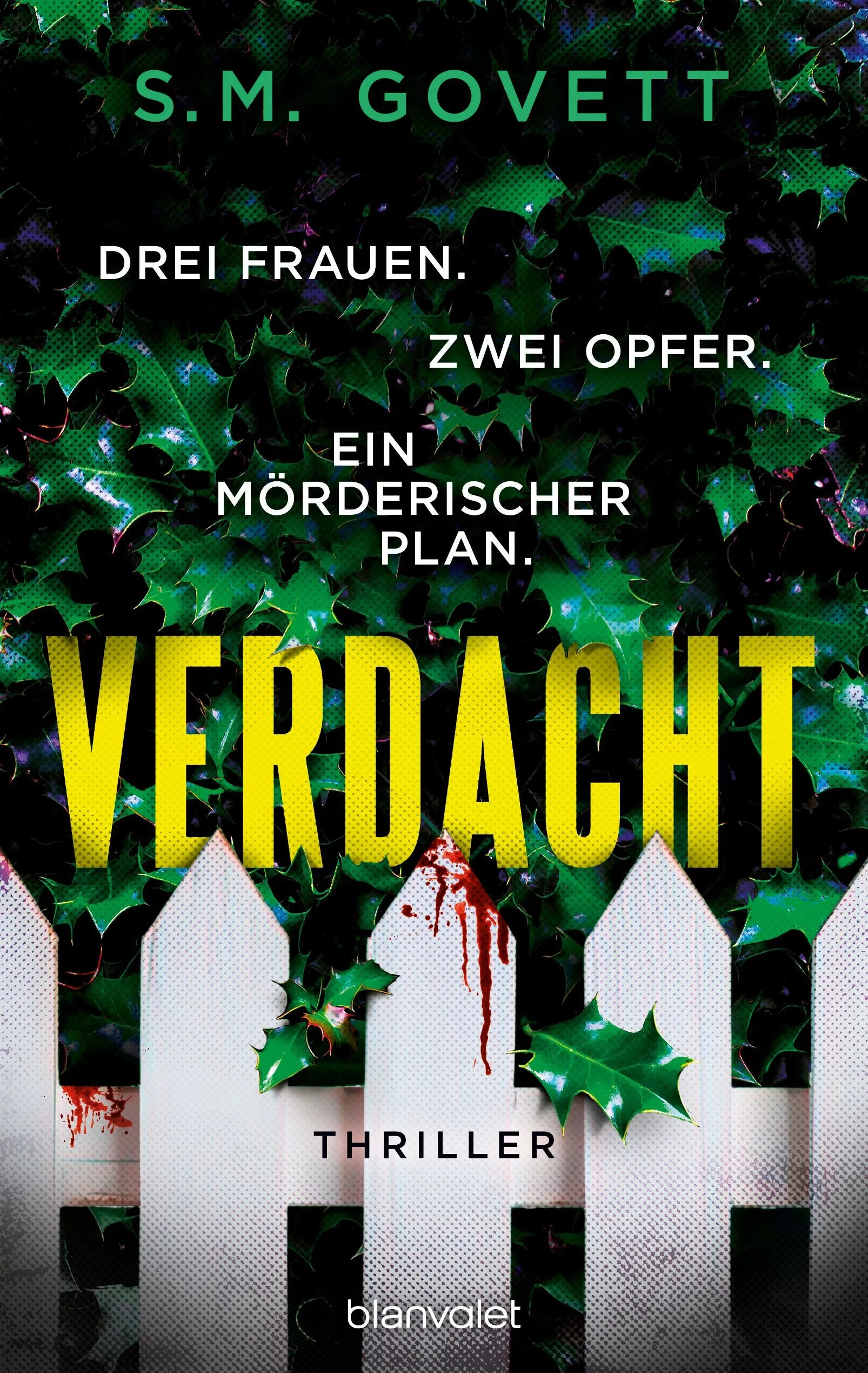 Cover: Verdacht - Drei Frauen. Zwei Opfer. Ein mörderischer Plan. (Paperback) von S.M. Govett