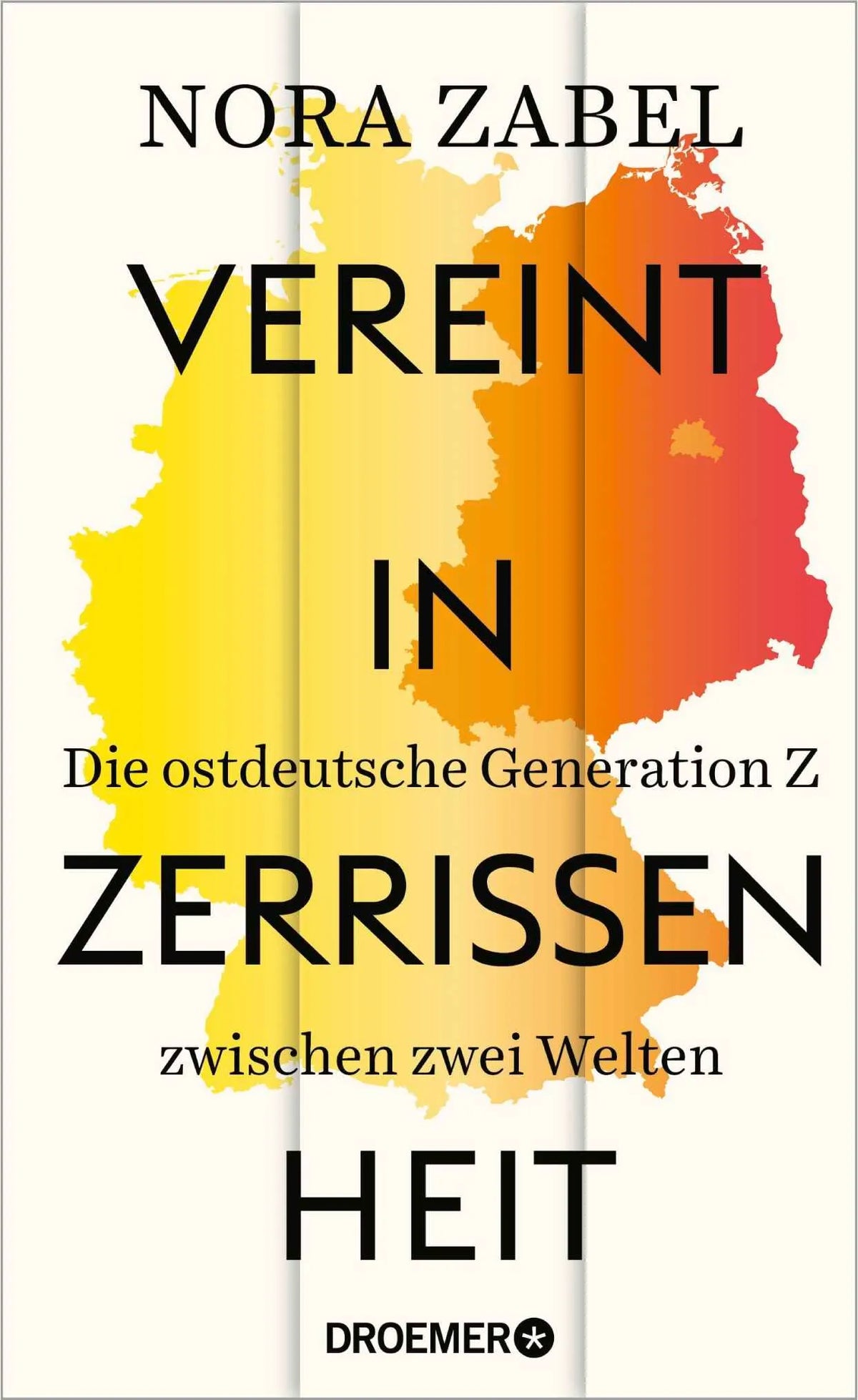 Cover: Vereint in Zerrissenheit (Hardcover) von Nora Zabel
