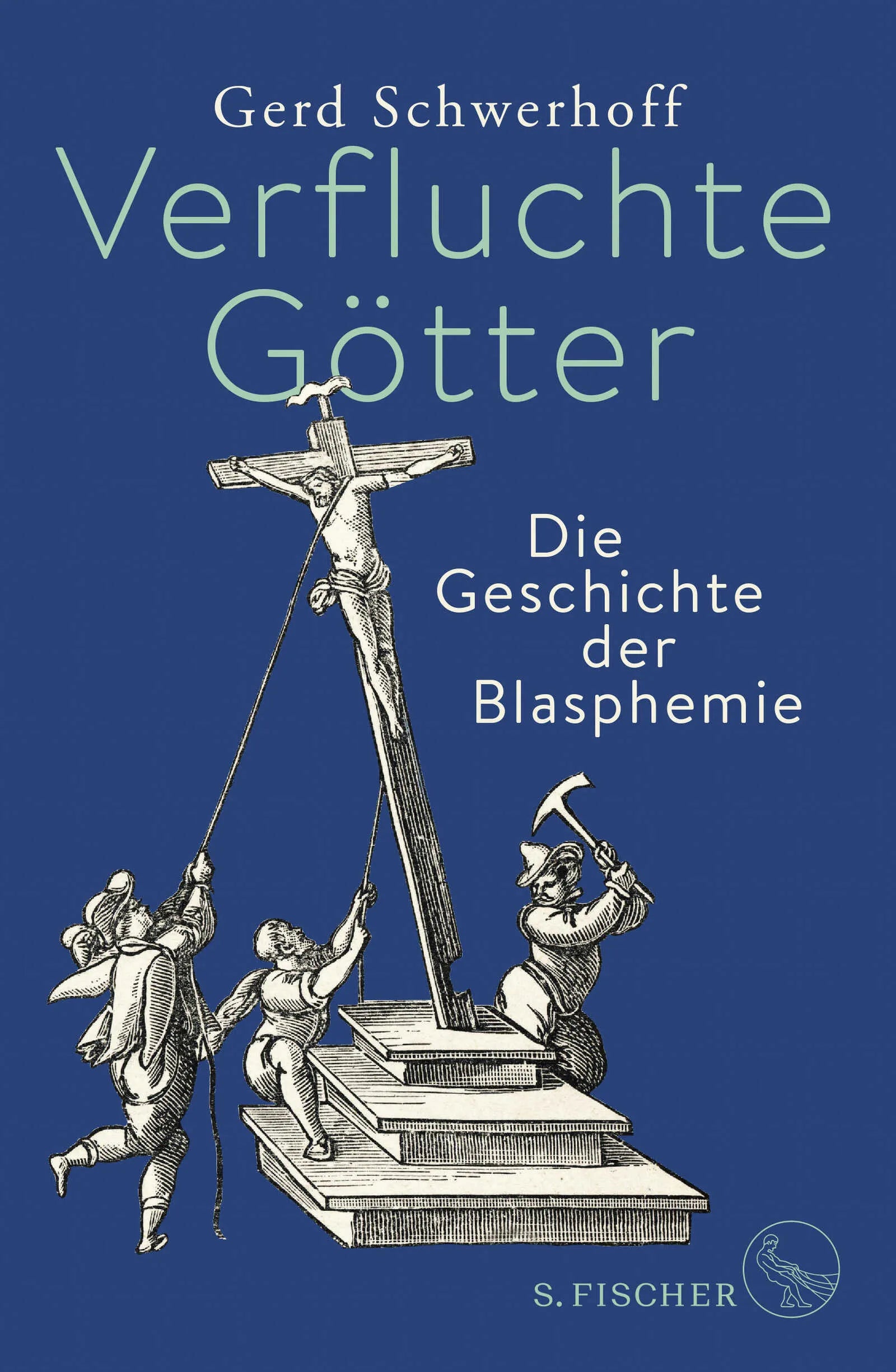 Buchcover von 'Verfluchte Götter' - Gebundene Ausgabe von Gerd Schwerhoff