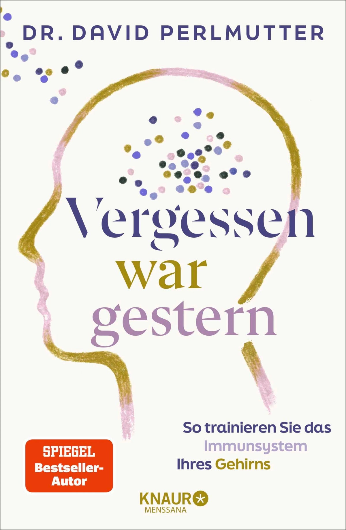 Cover: Vergessen war gestern (E-Book) von David Perlmutter