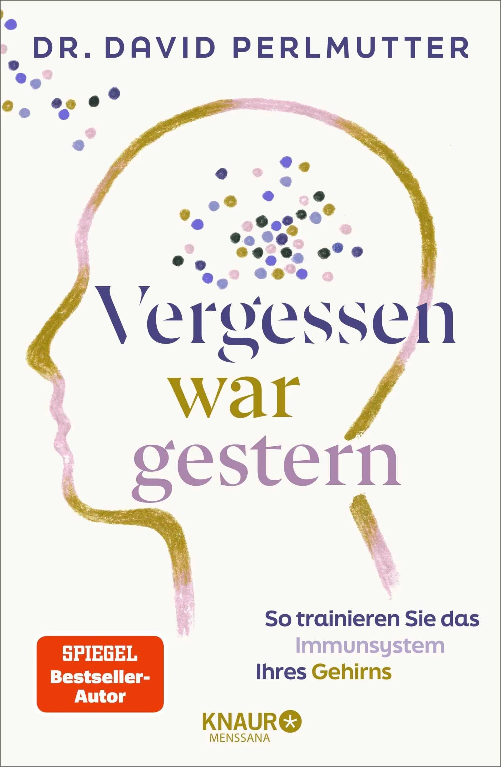 Cover: Vergessen war gestern (Hardcover) von David Perlmutter