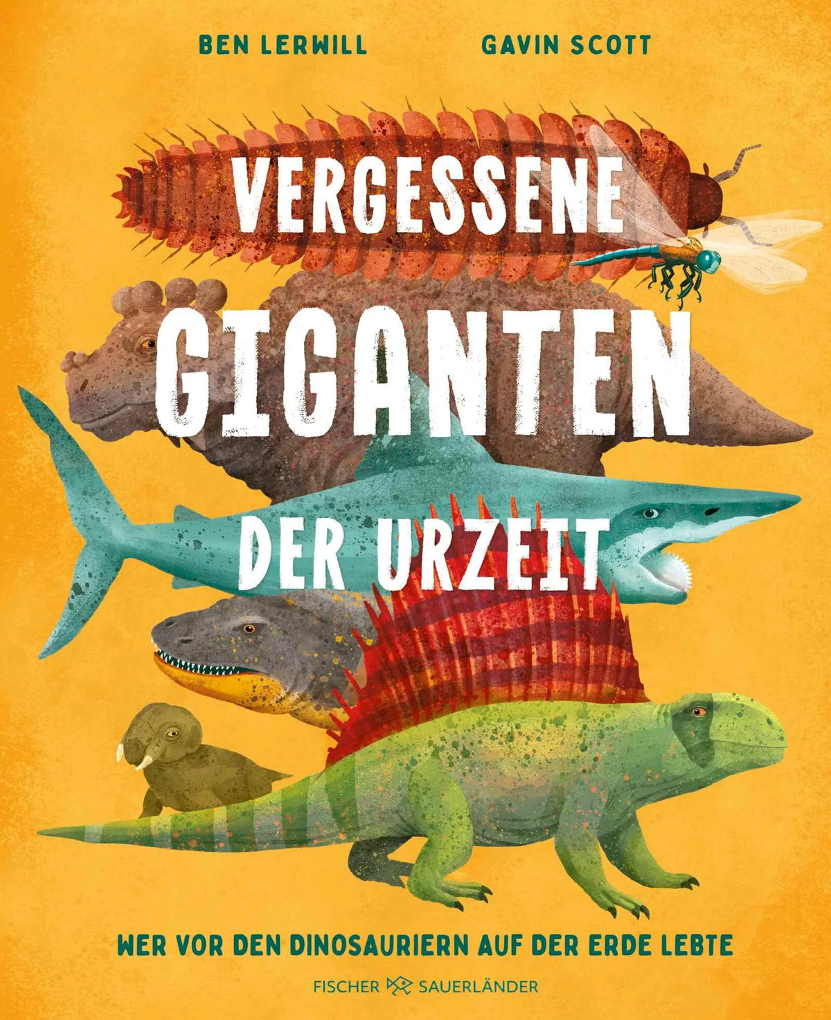 Cover: Vergessene Giganten der Urzeit (Hardcover) von Ben Lerwill