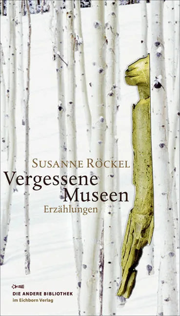 Buchcover von 'Vergessene Museen' - Gebundene Ausgabe von Susanne Röckel